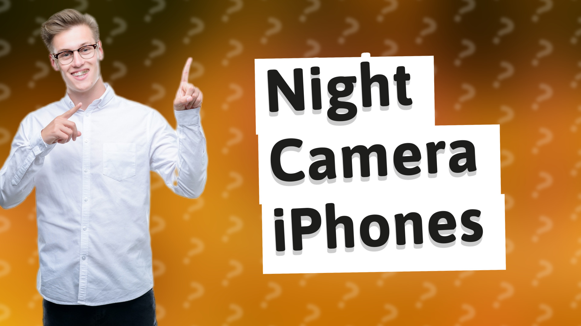 Night Camera iPhones