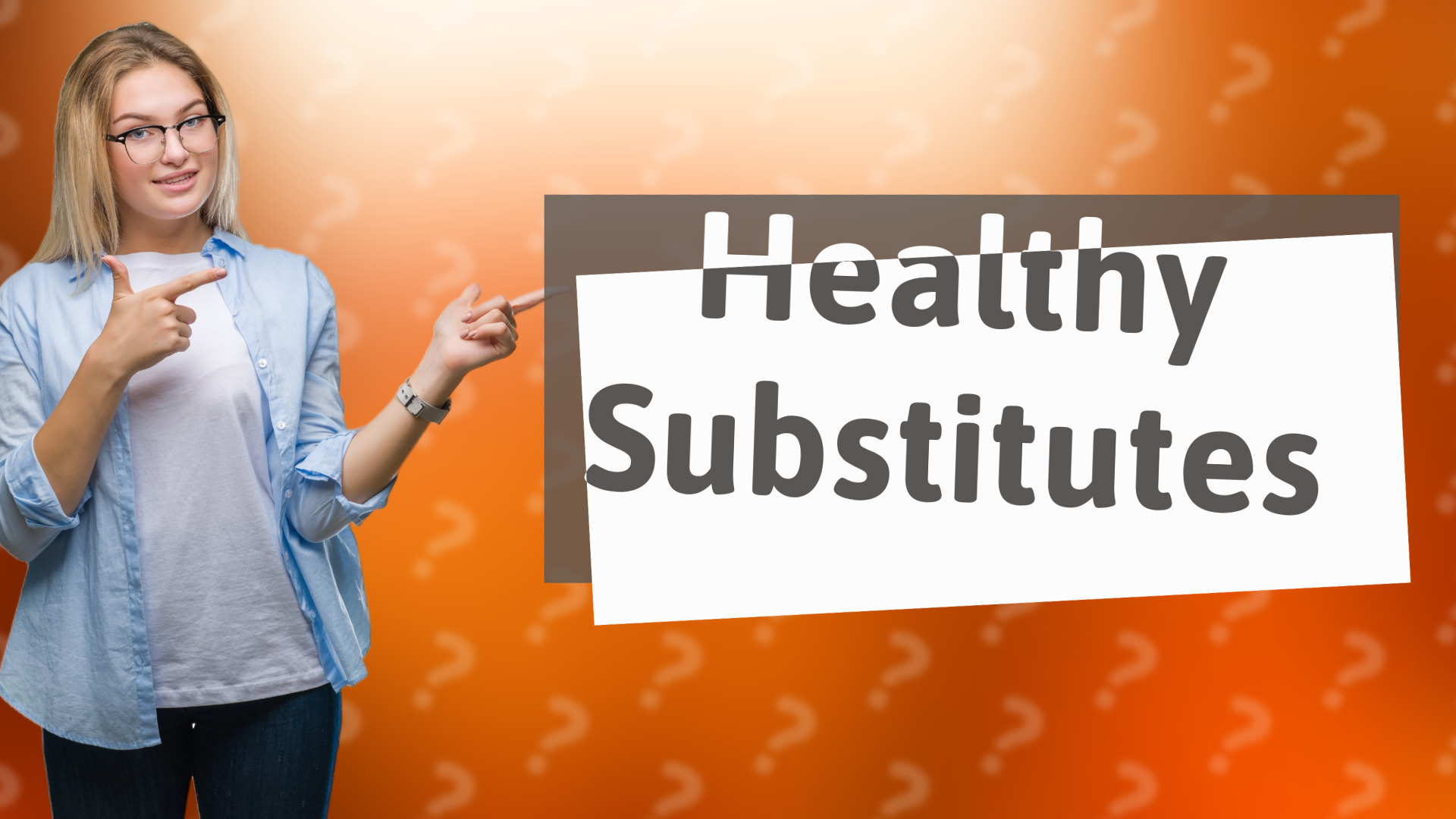Healthy Substitutes