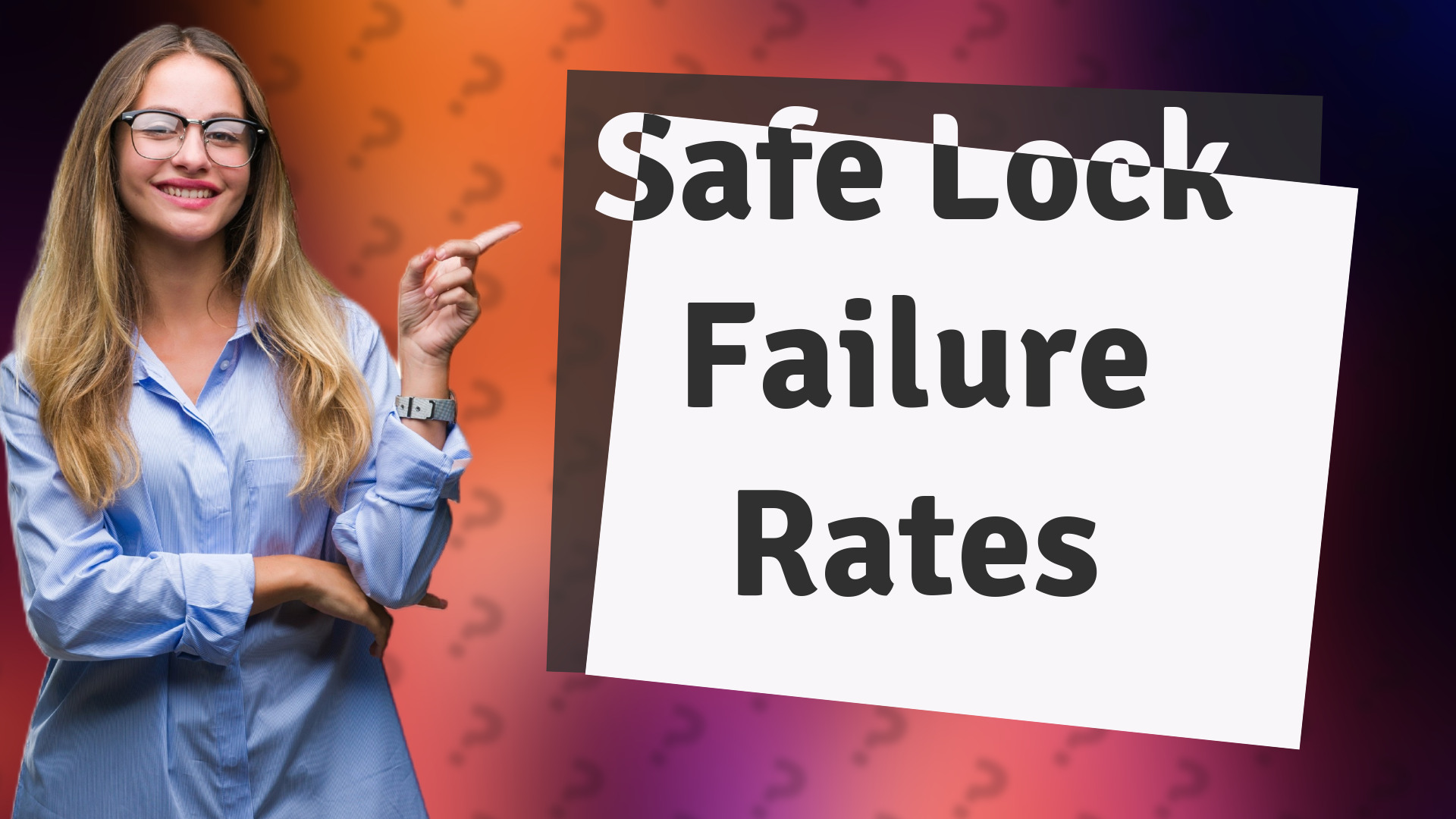 Safe Lock Failure Rates
