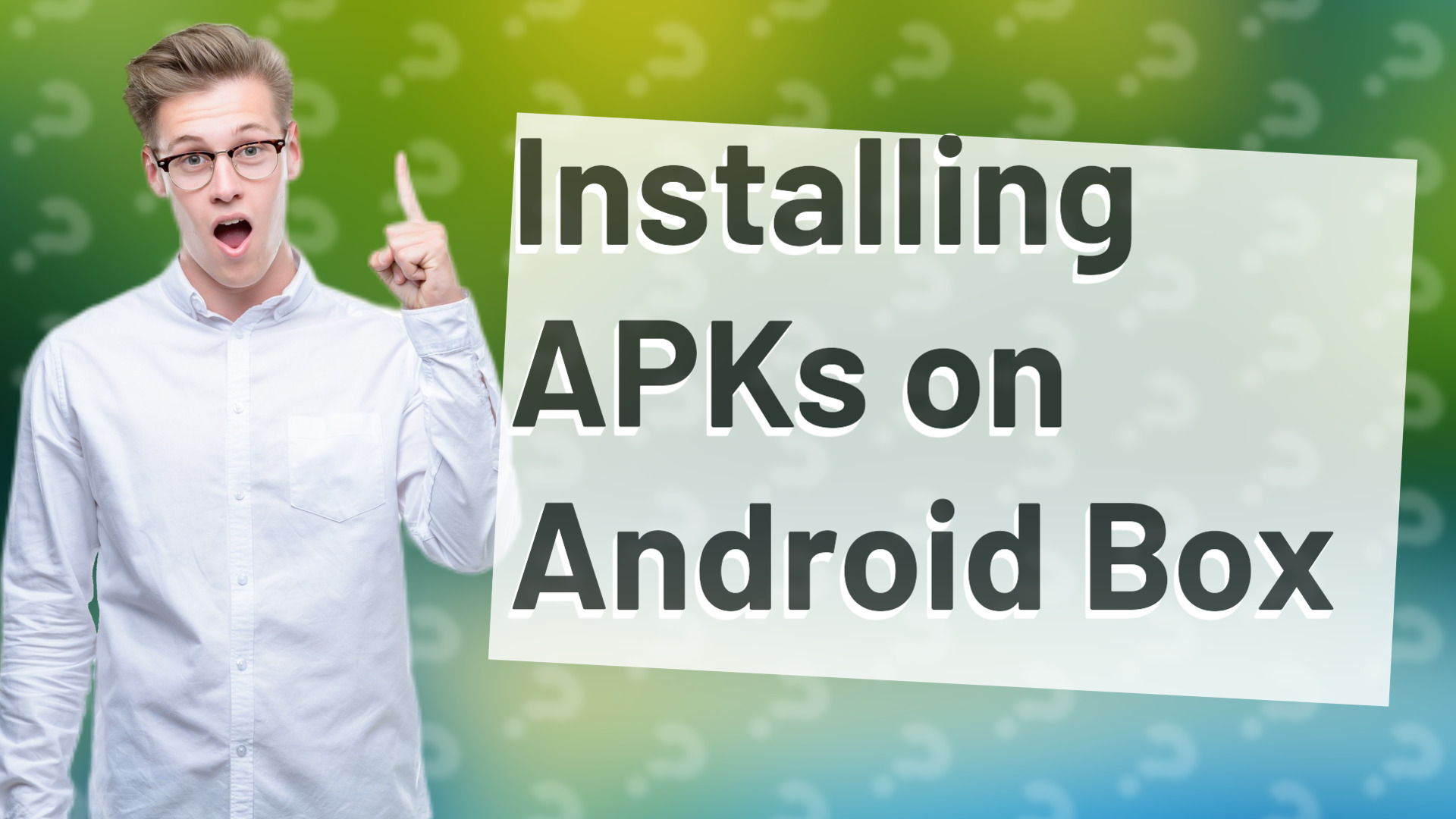 Installing APKs on Android Box