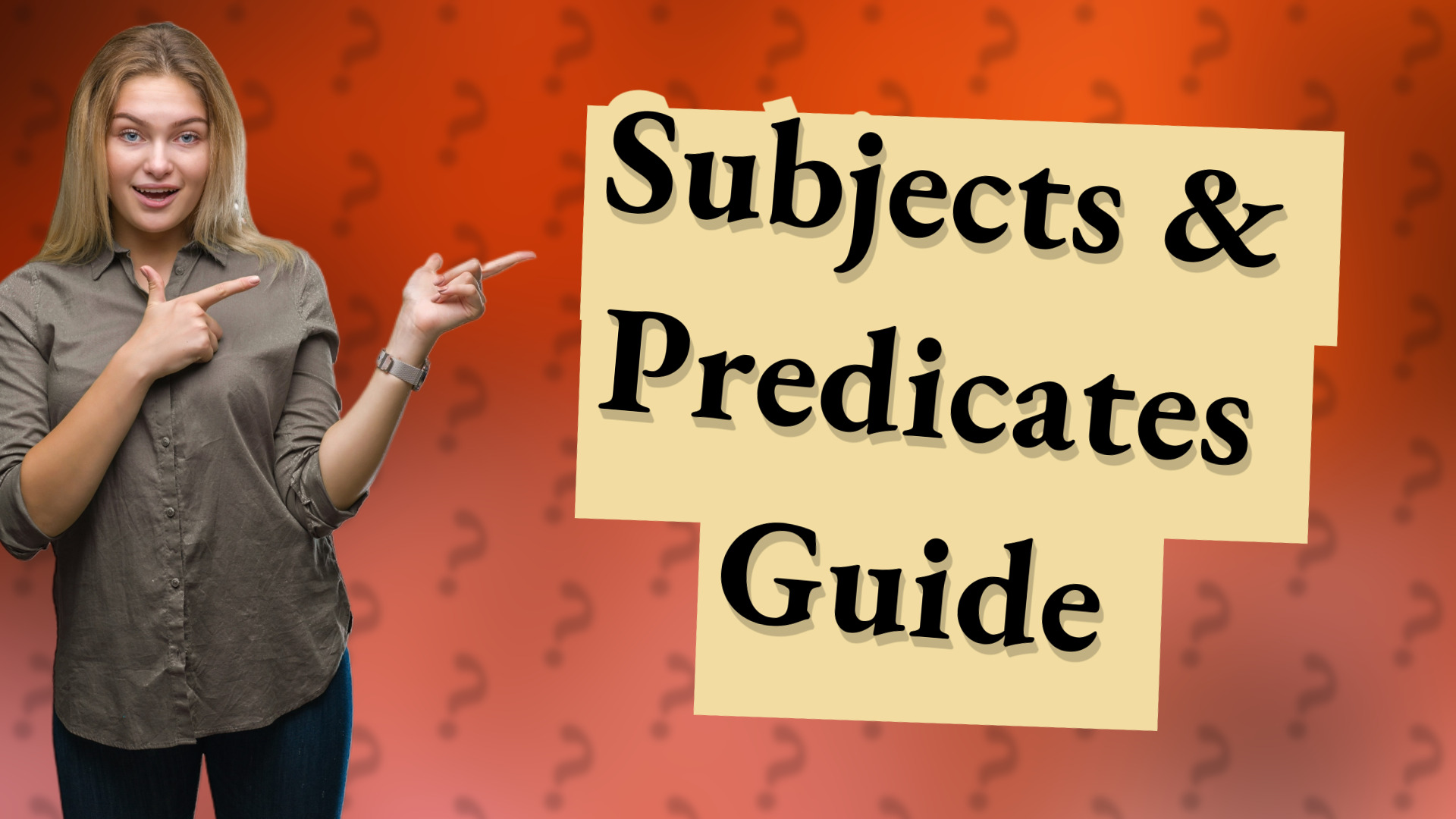 Subjects & Predicates Guide
