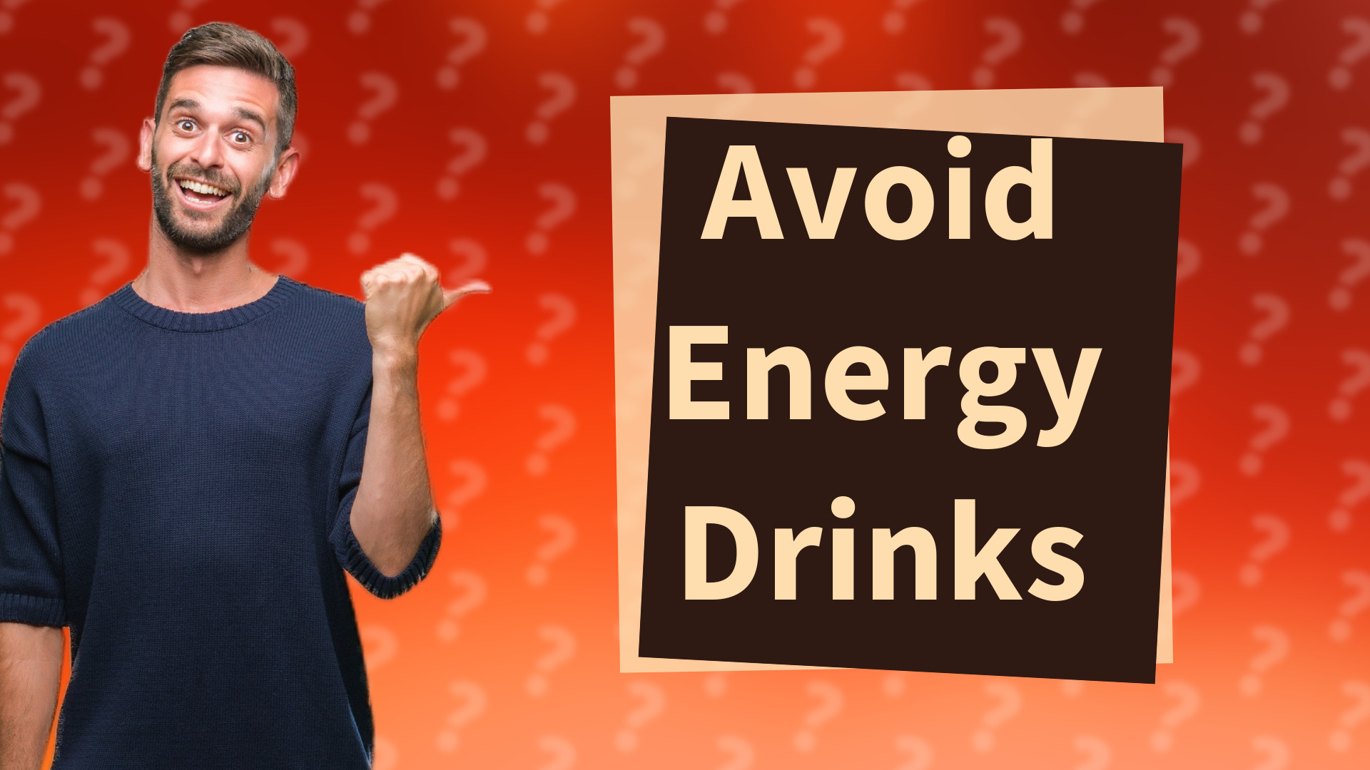 Avoid Energy Drinks