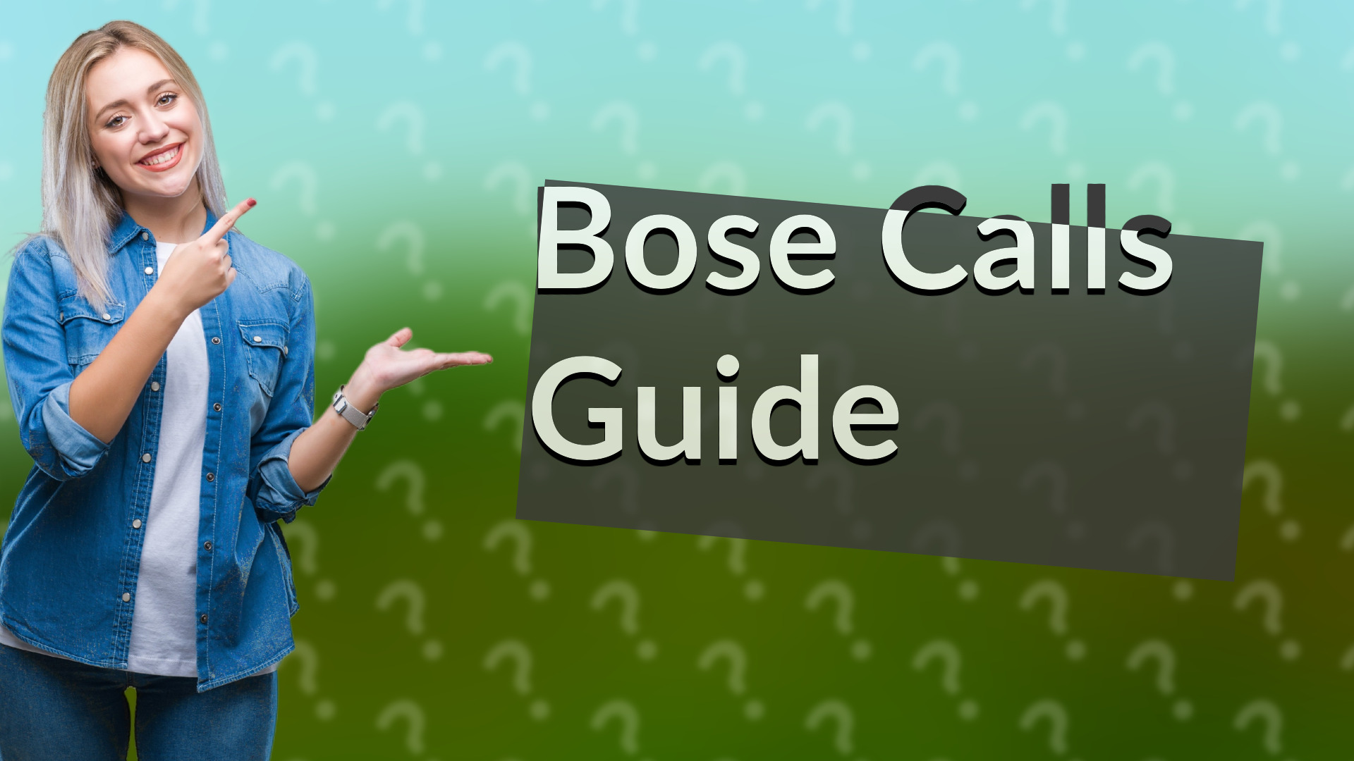 Bose Calls Guide