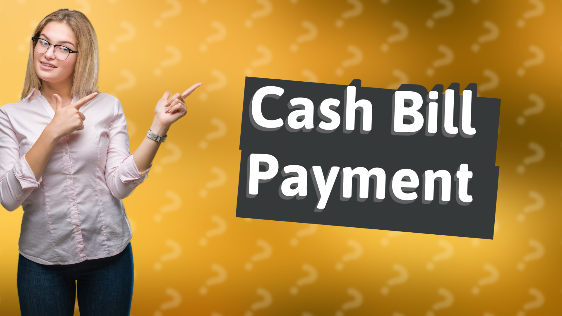 Cash Bill Payment