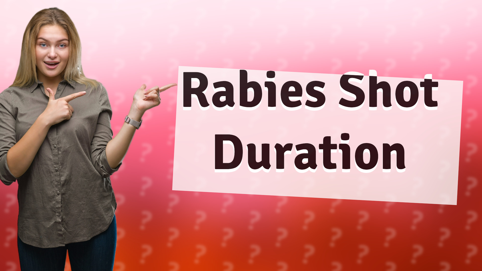 Rabies Shot Duration