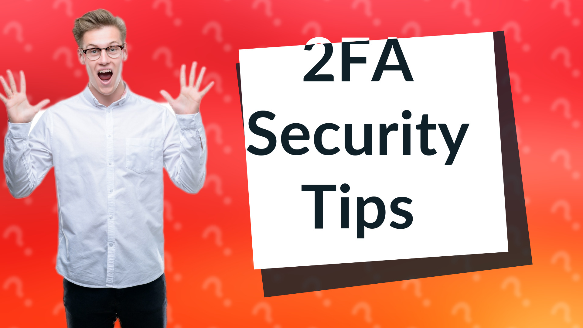 2FA Security Tips