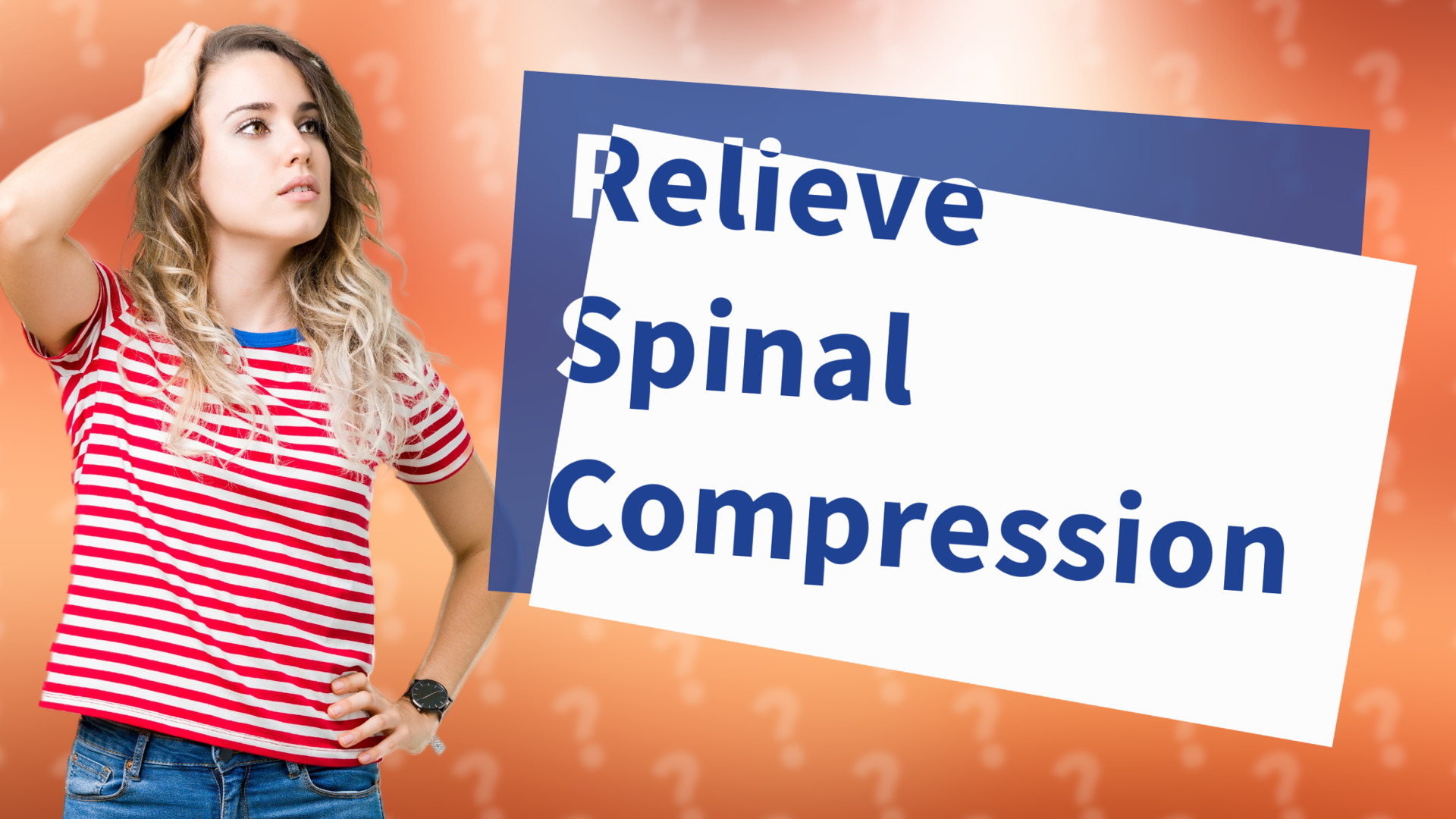 Relieve Spinal Compression