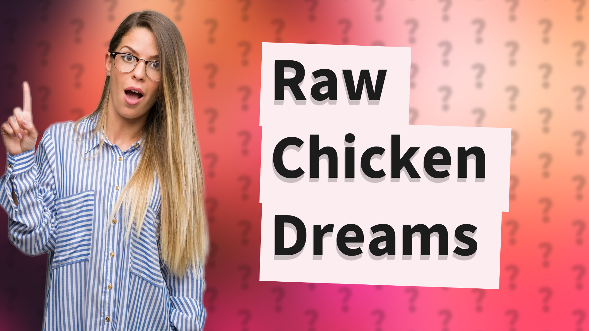 Raw Chicken Dreams