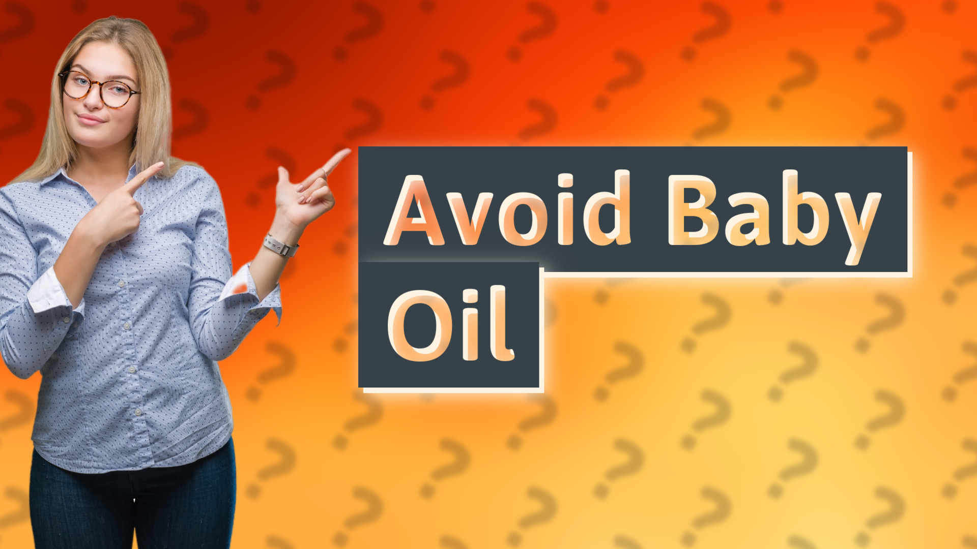 Avoid Baby Oil