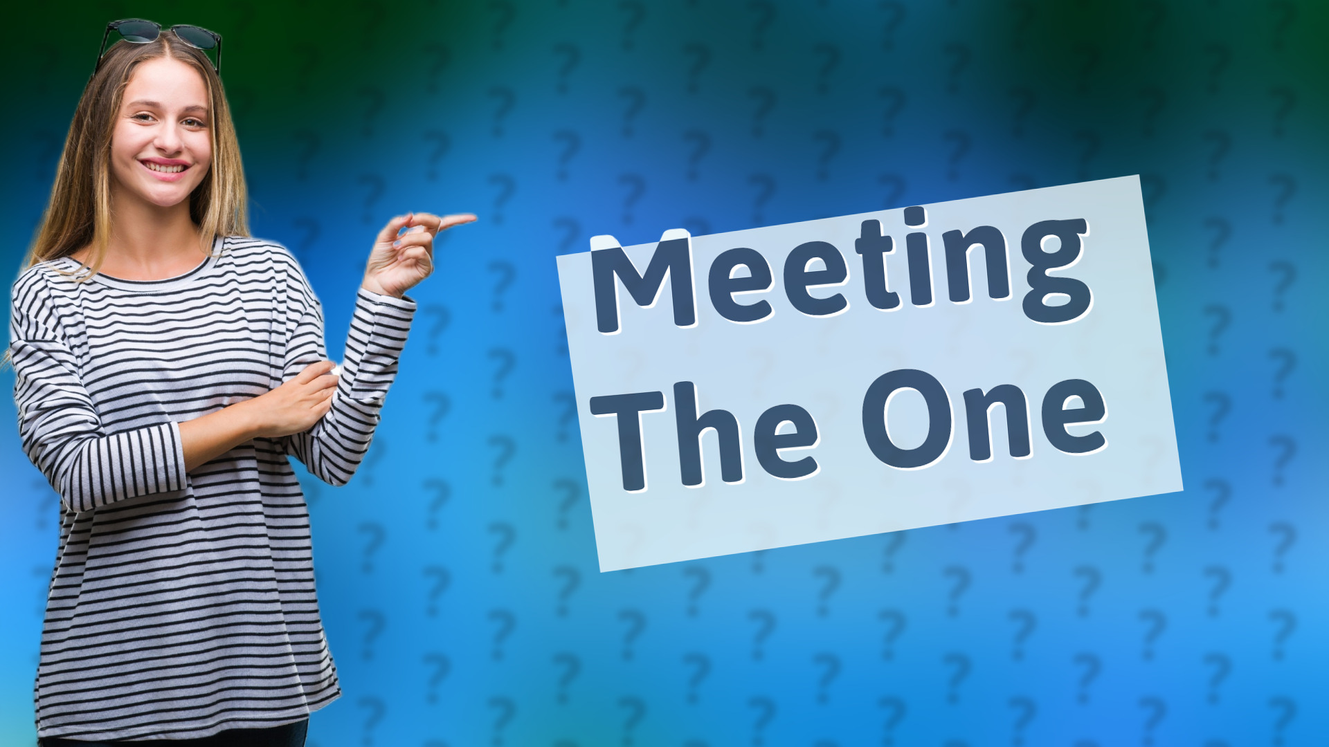 Meeting The One