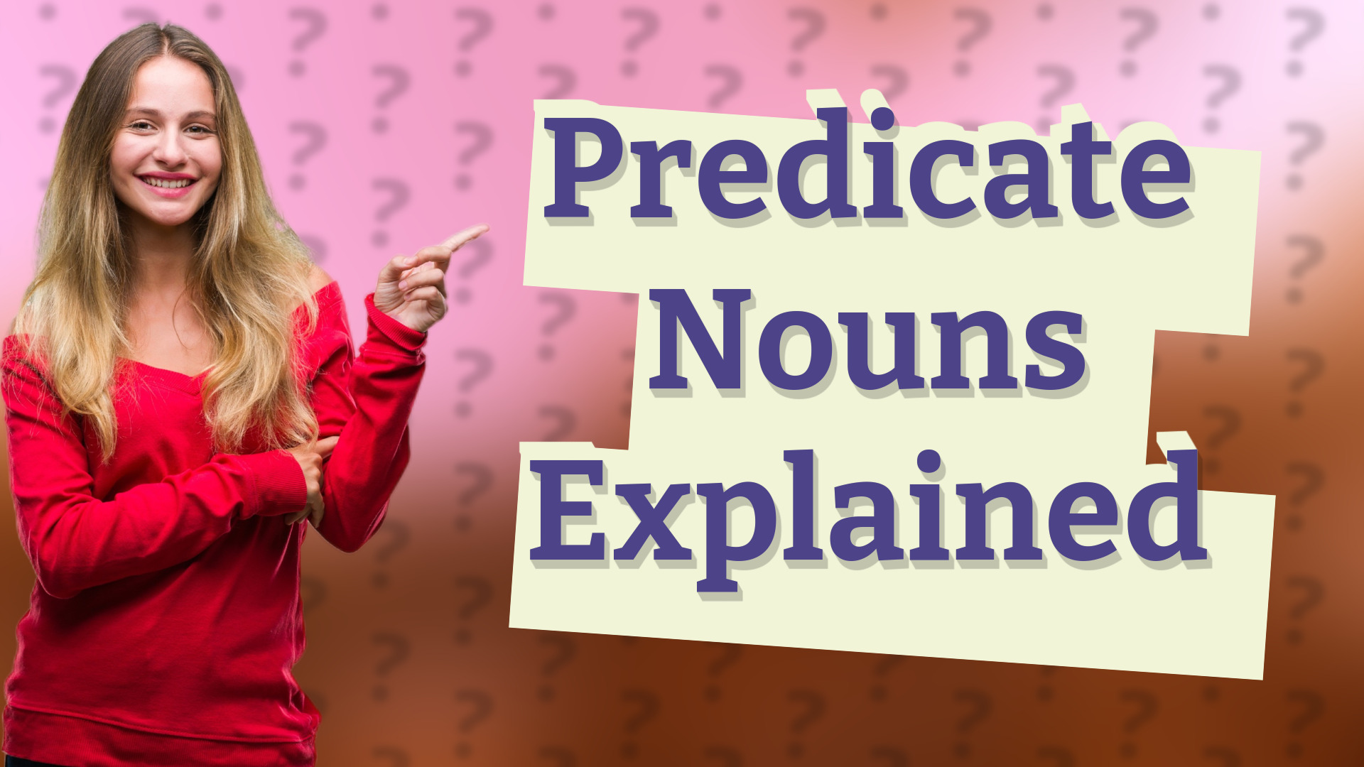 Predicate Nouns Explained
