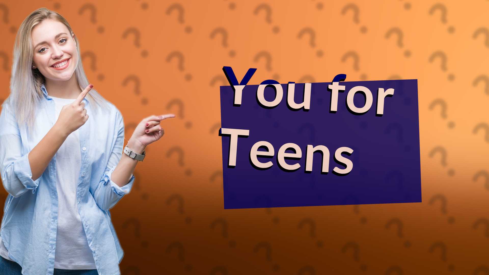 You for Teens