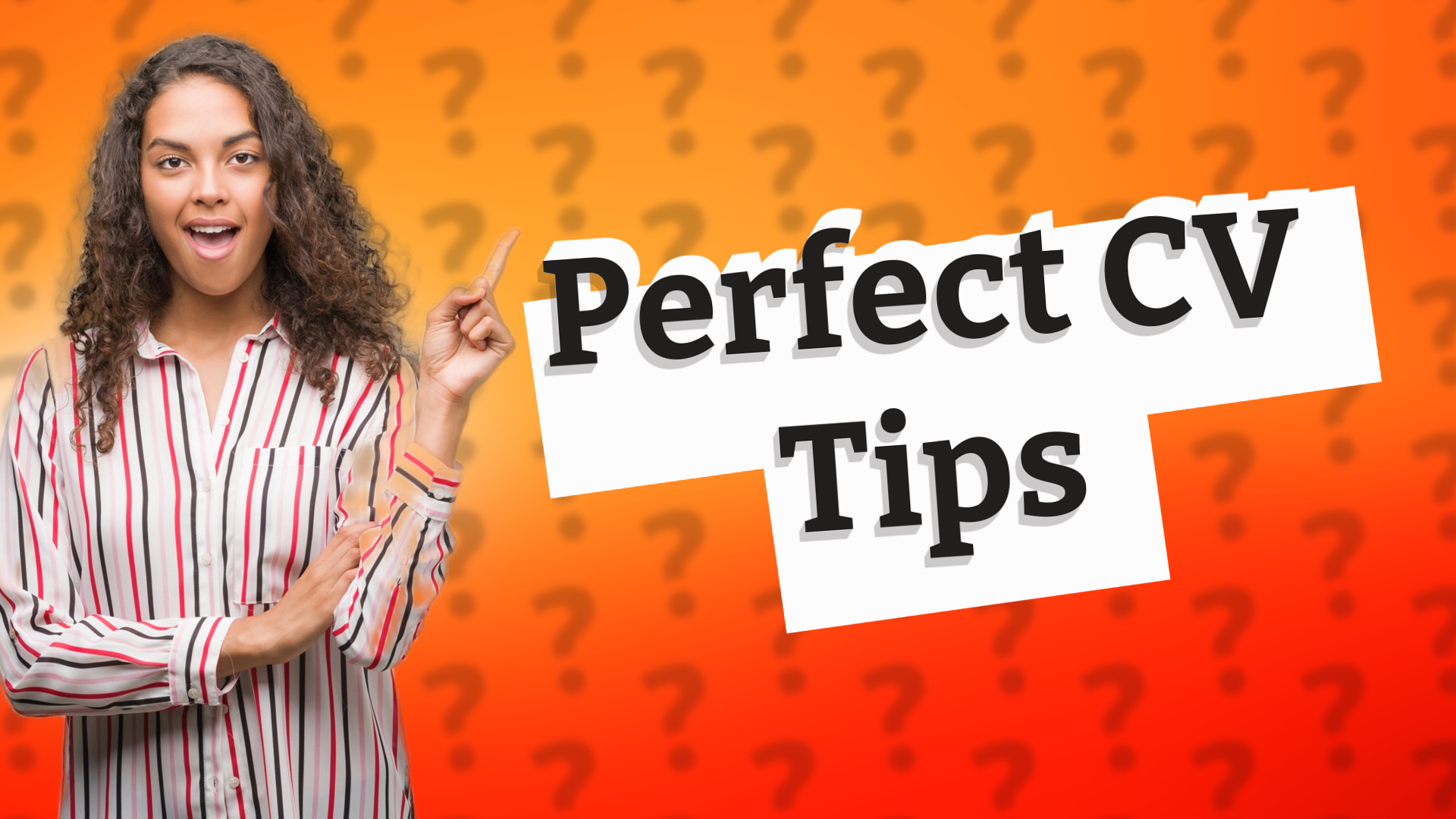 Perfect CV Tips