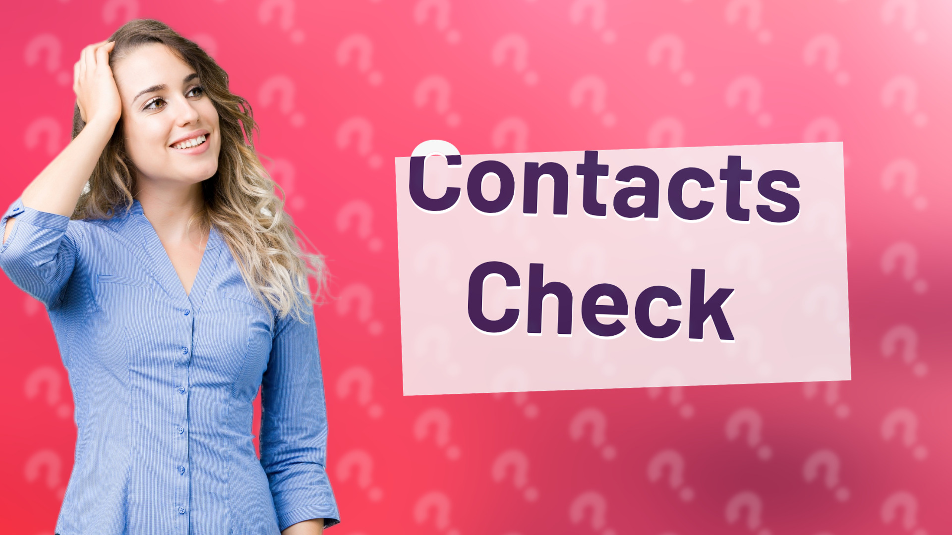 Contacts Check