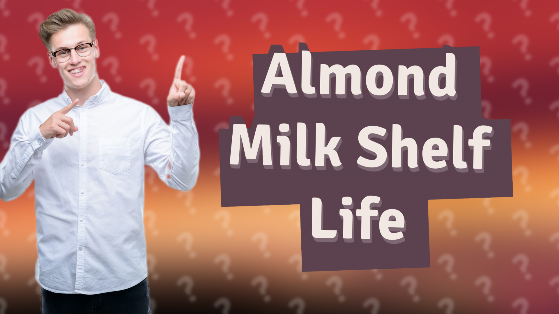 Almond Milk Shelf Life