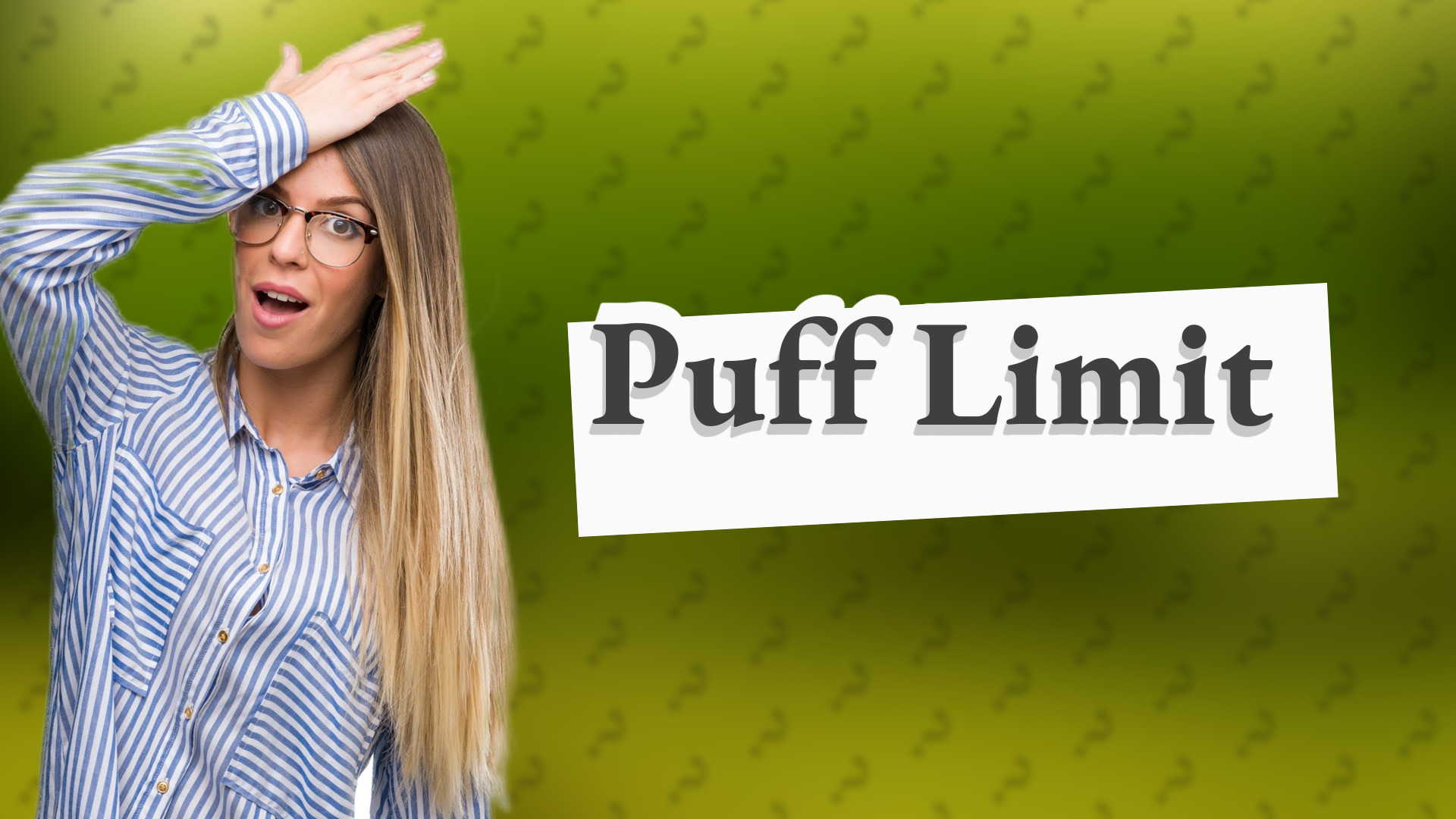 Puff Limit