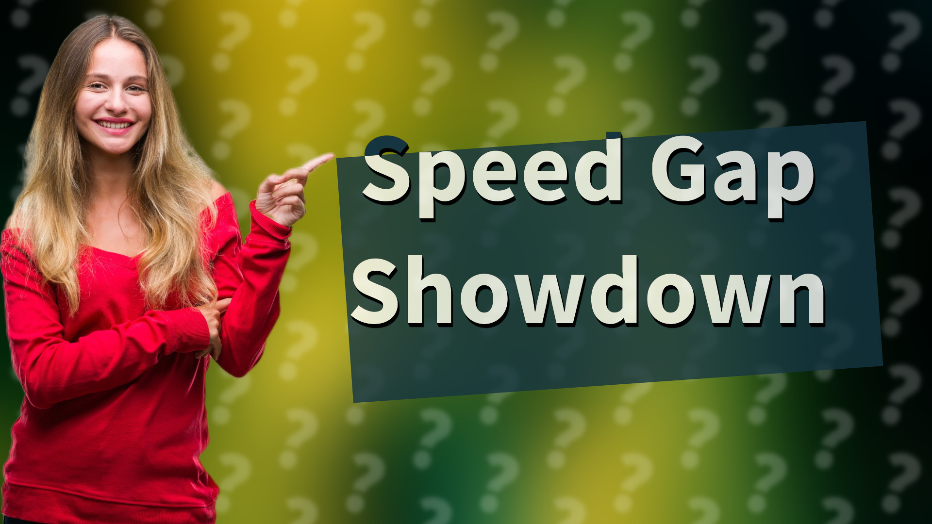 Speed Gap Showdown