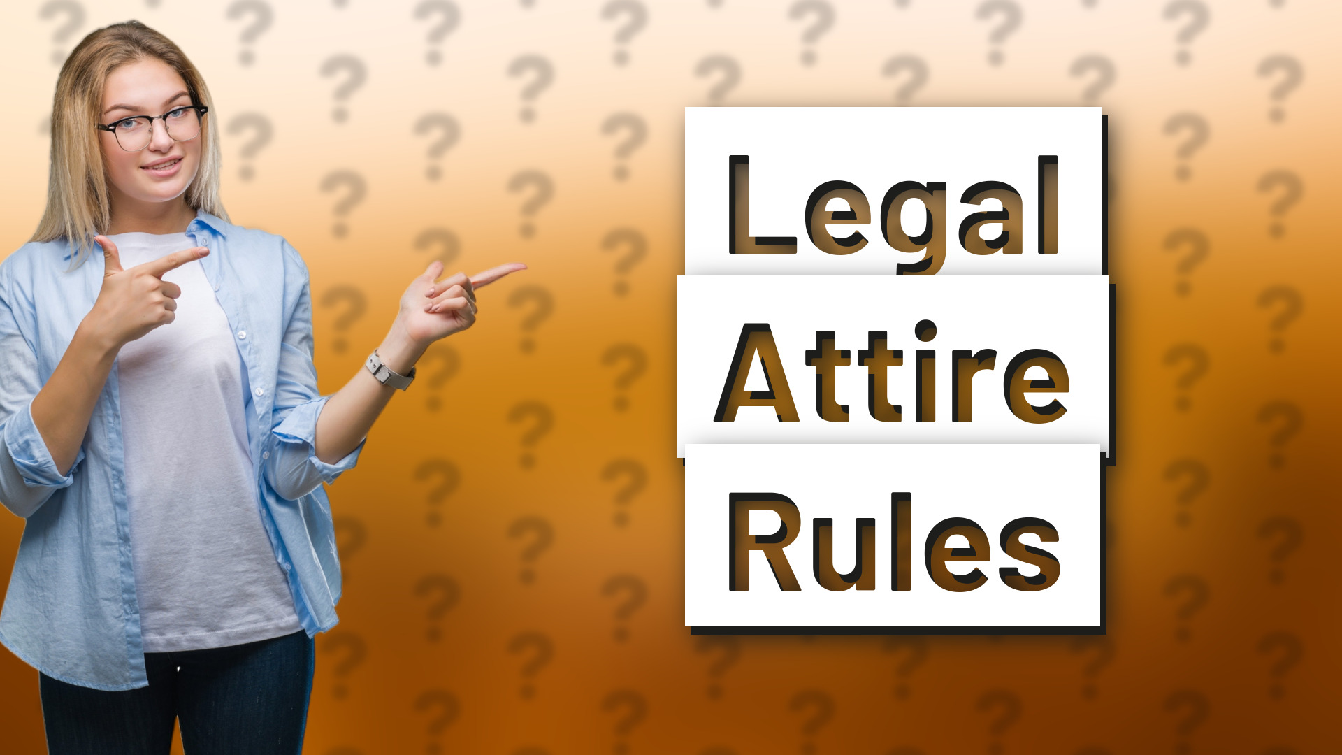 Legal Attire Rules