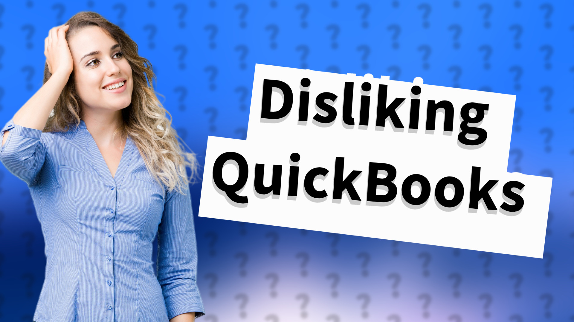 Disliking QuickBooks