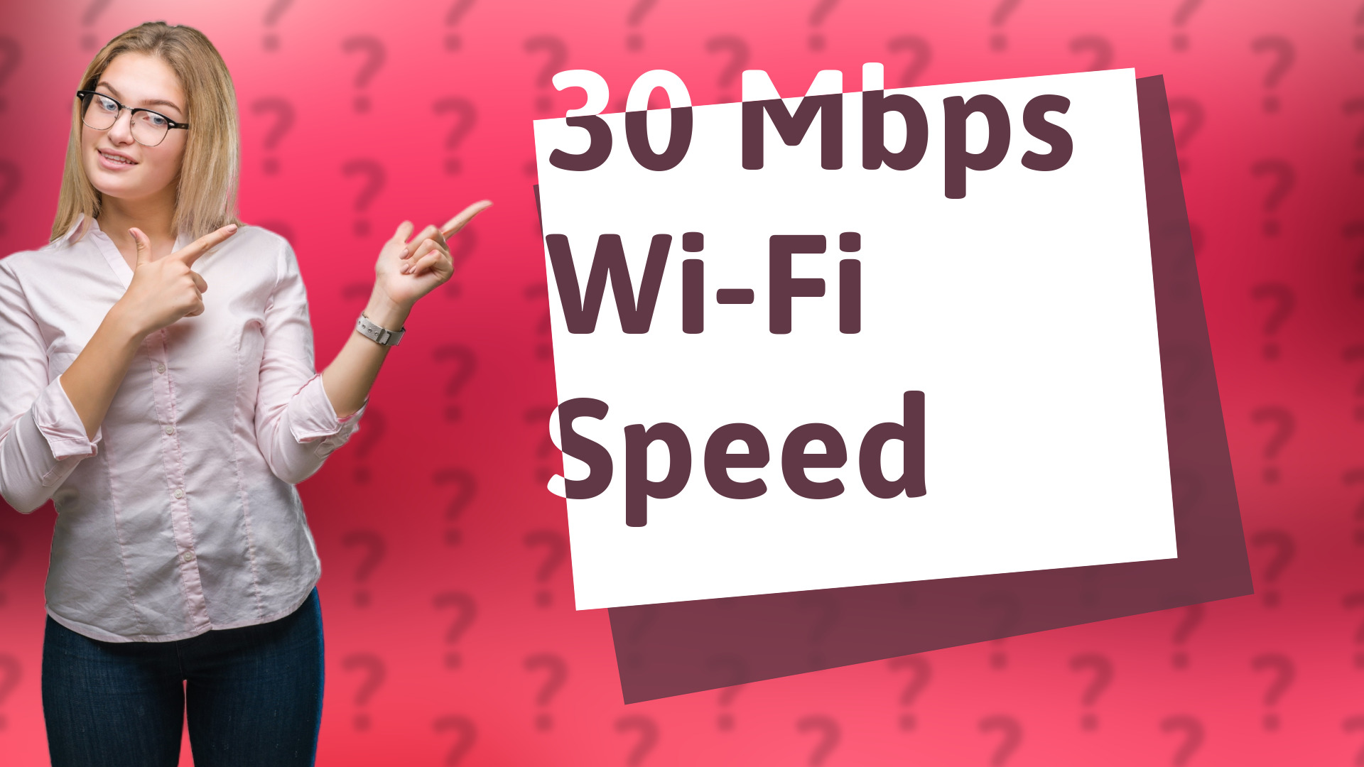 30 Mbps Wi-Fi Speed