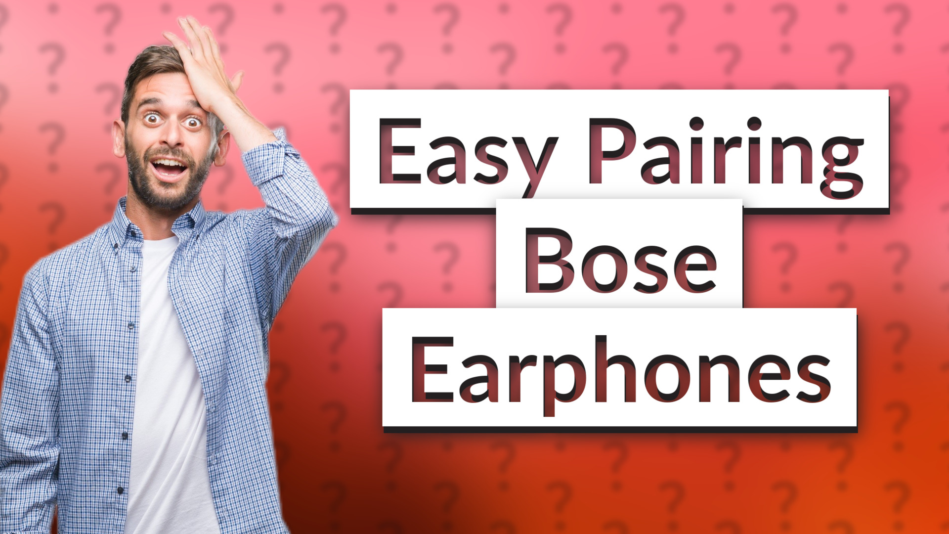 Easy Pairing Bose Earphones