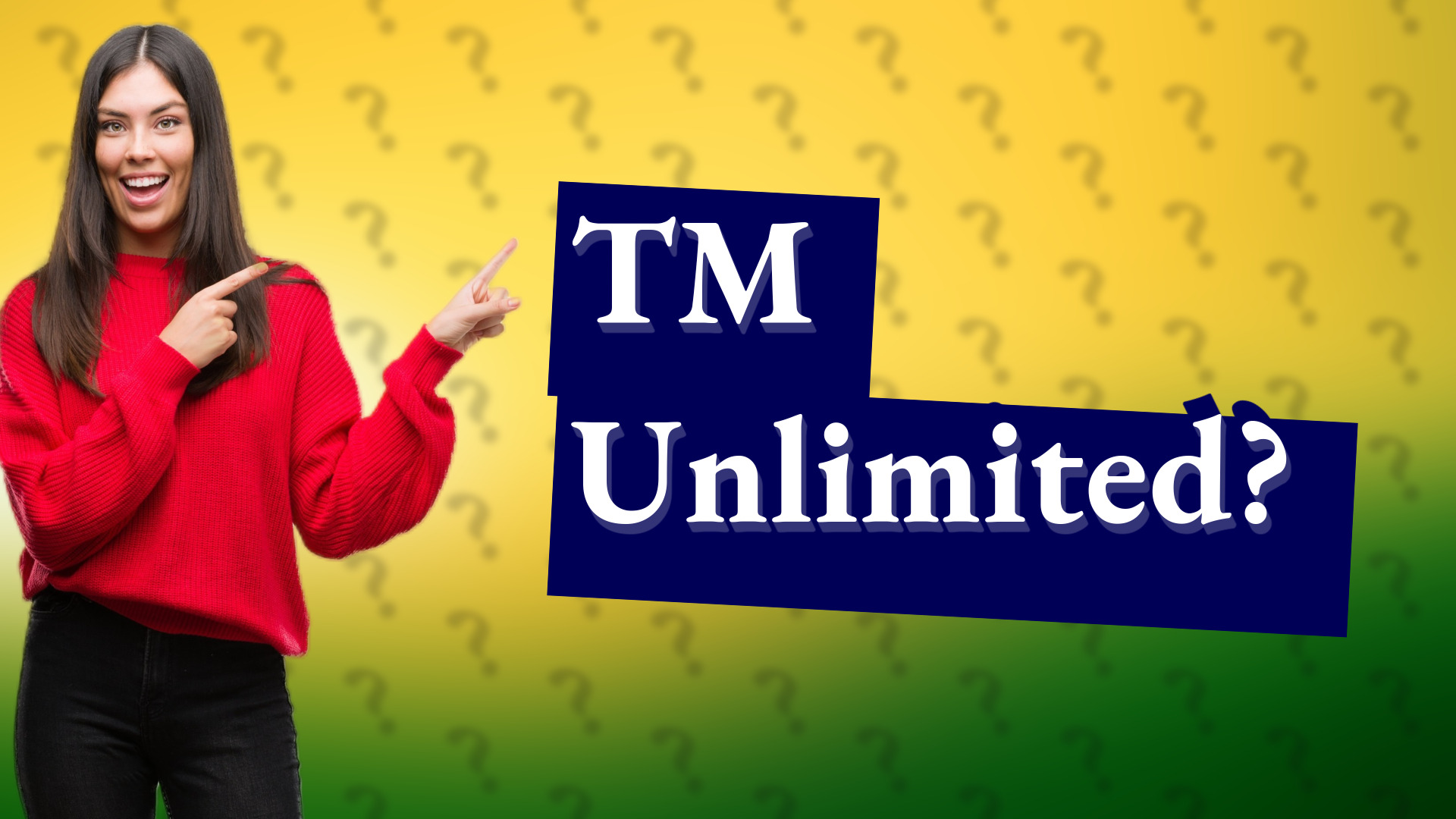 TM Unlimited?