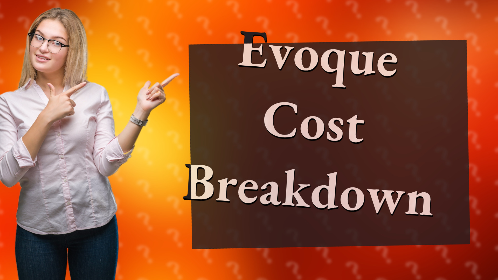 Evoque Cost Breakdown