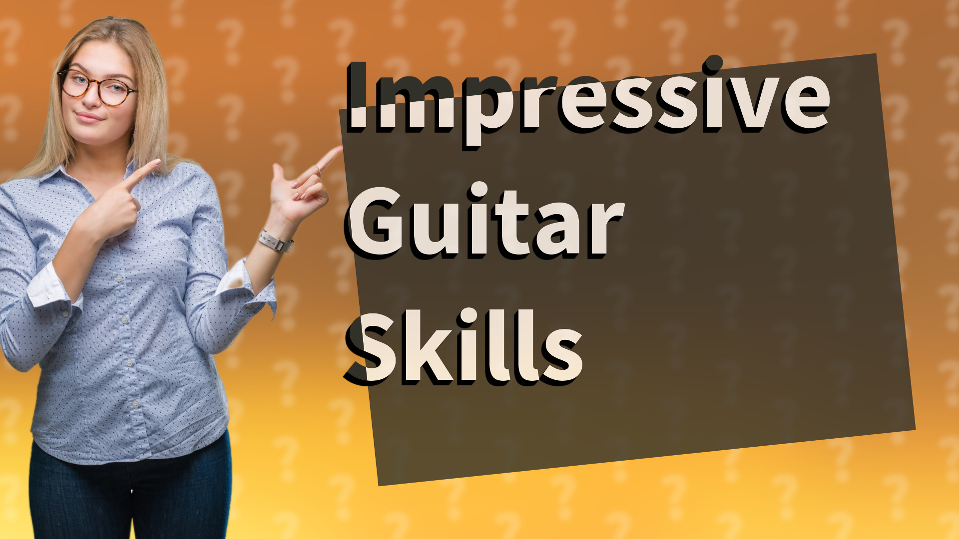 Impressive Guitar Skills