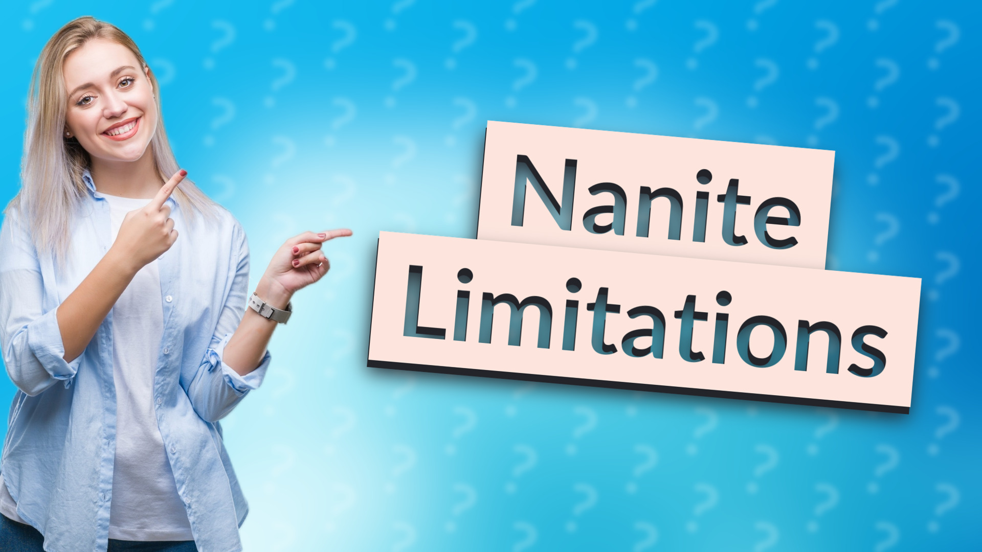 Nanite Limitations
