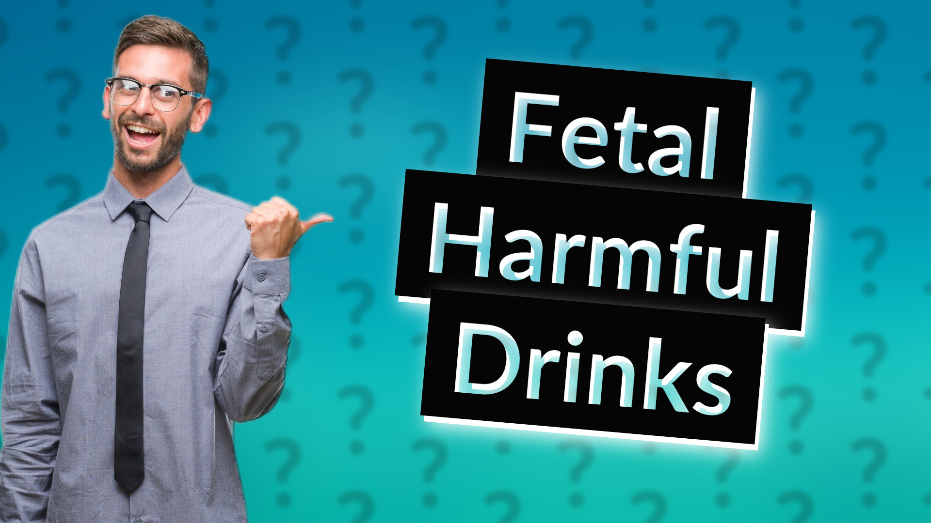 Fetal Harmful Drinks