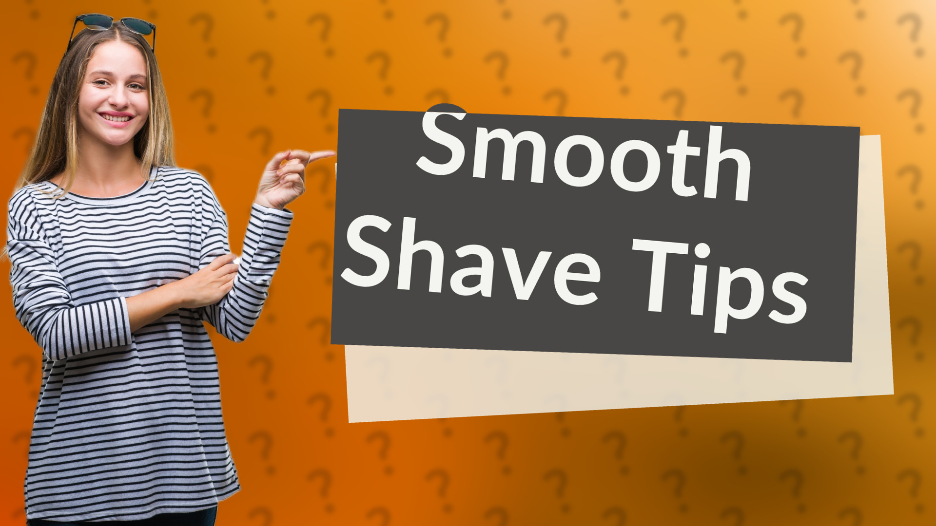 Smooth Shave Tips