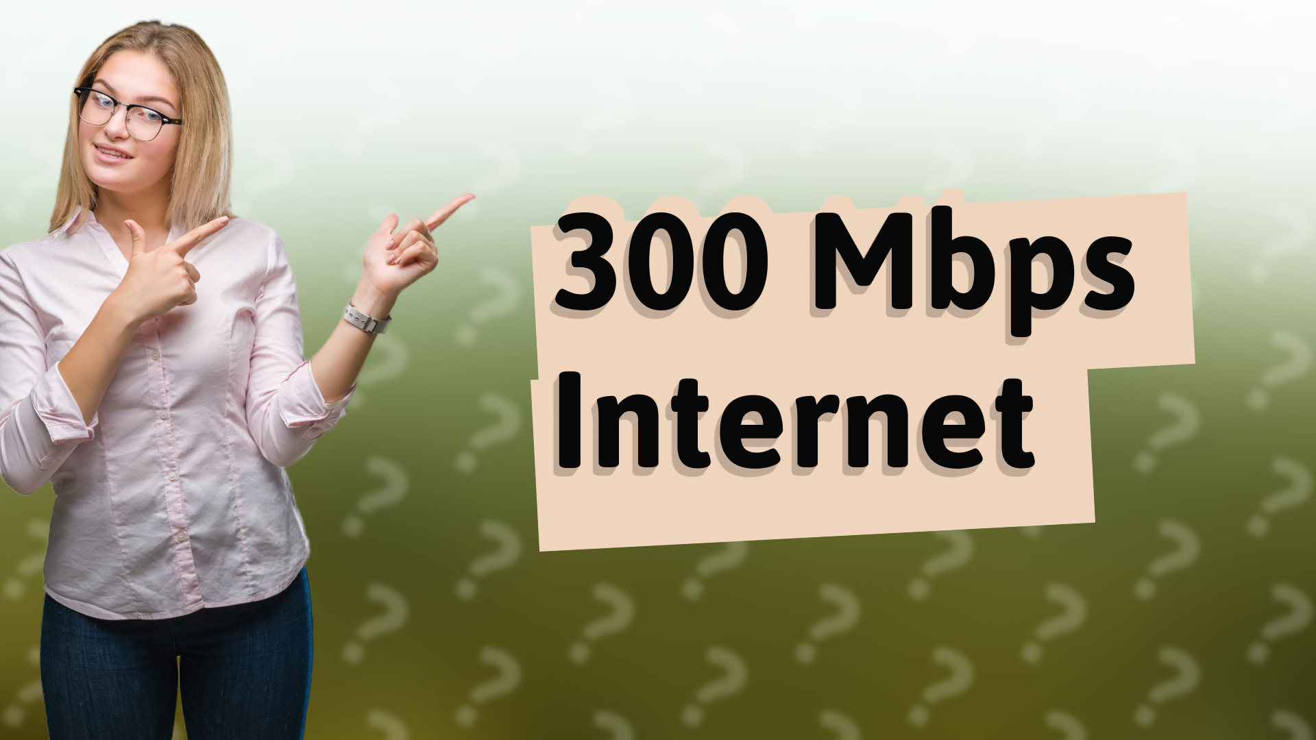 300 Mbps Internet