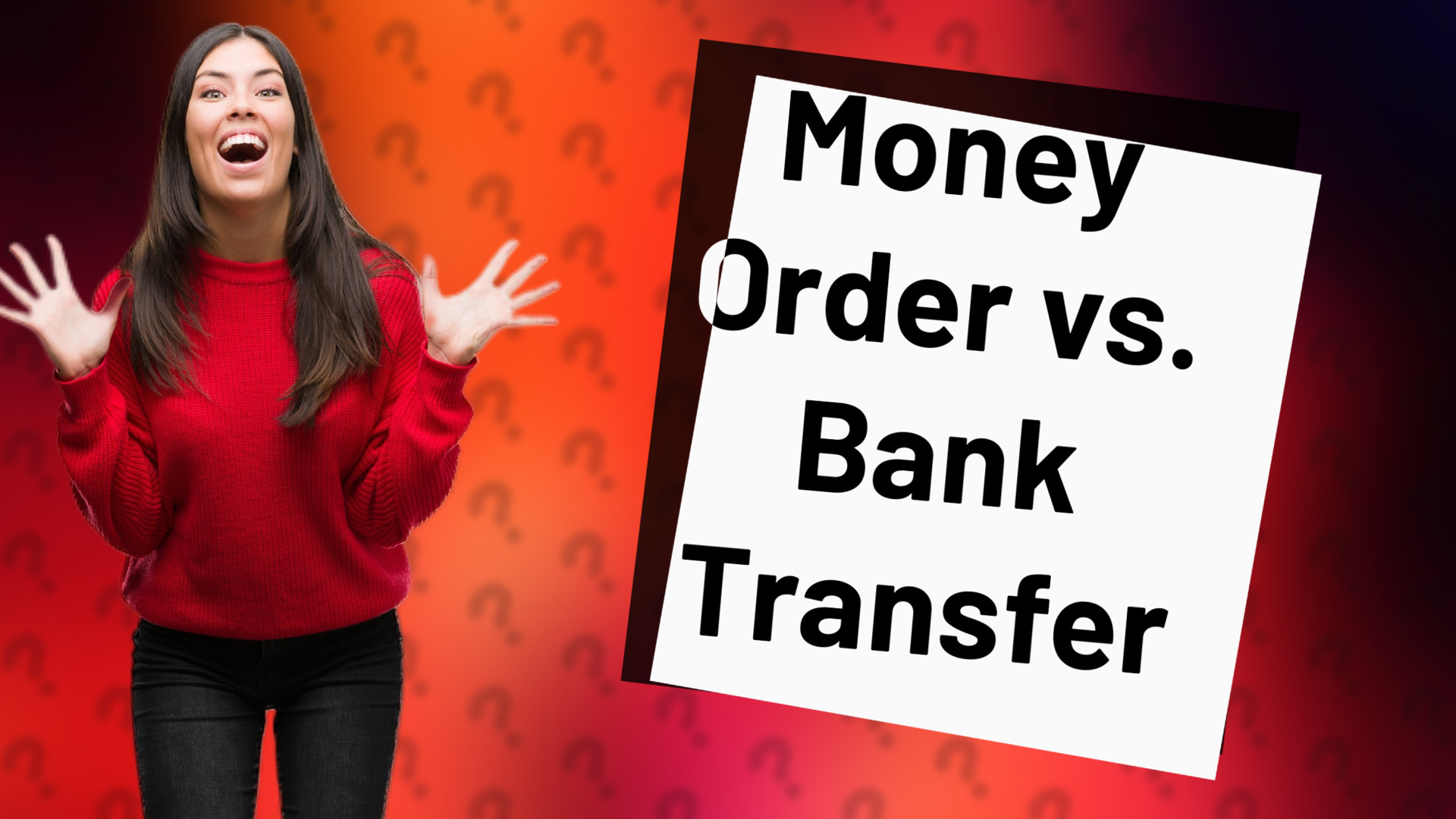 Money Order vs. Bank Transfer