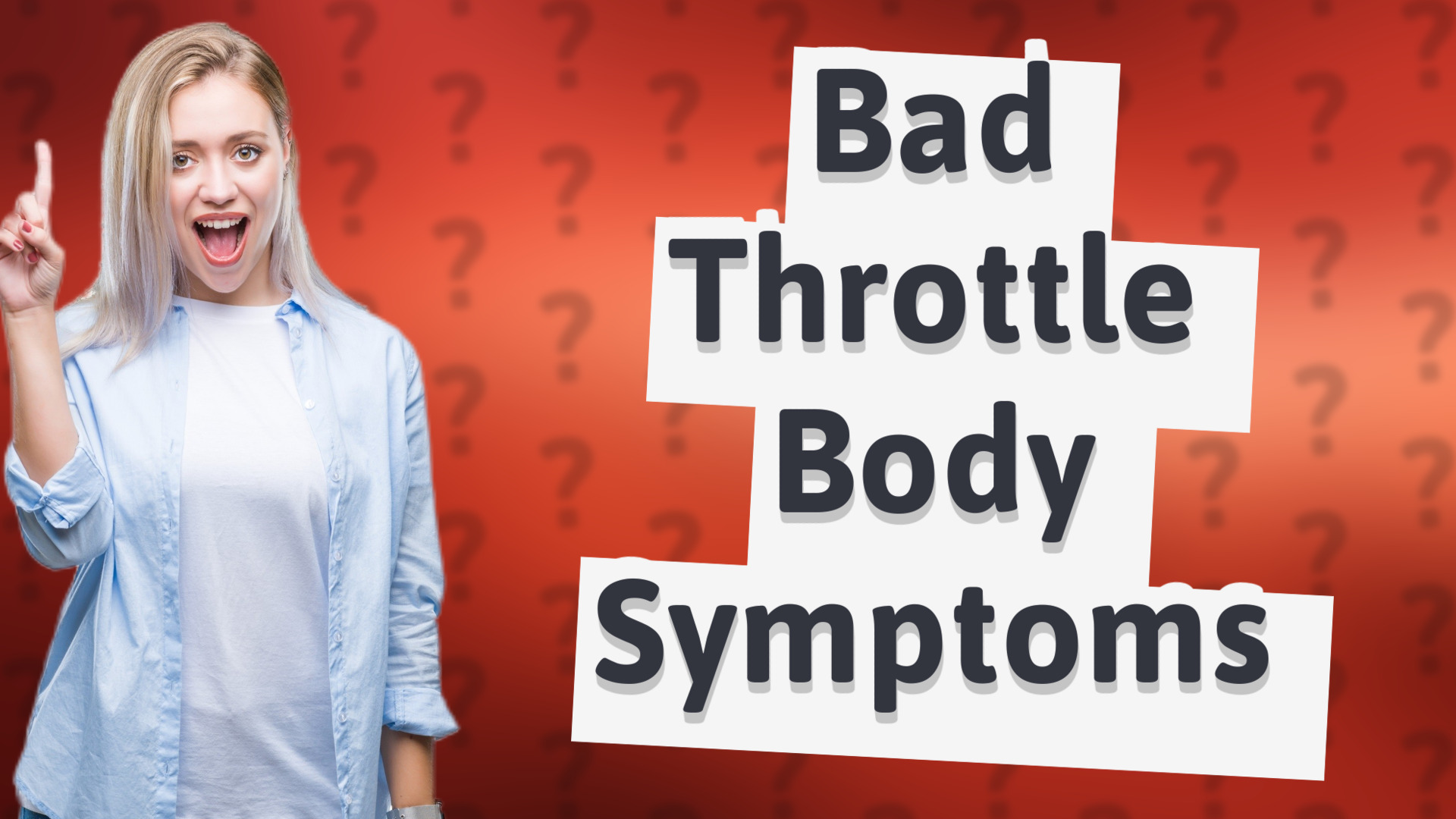 Bad Throttle Body Symptoms