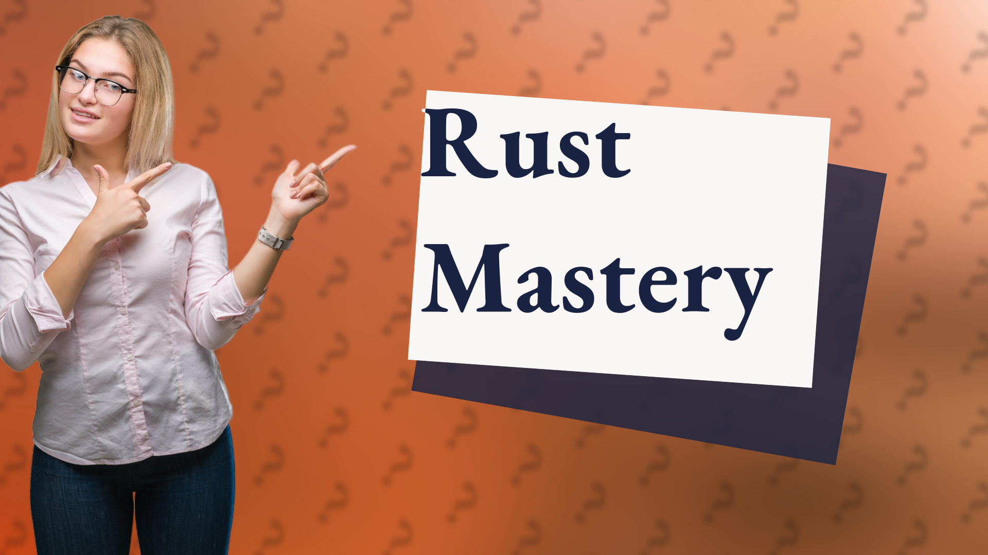 Rust Mastery