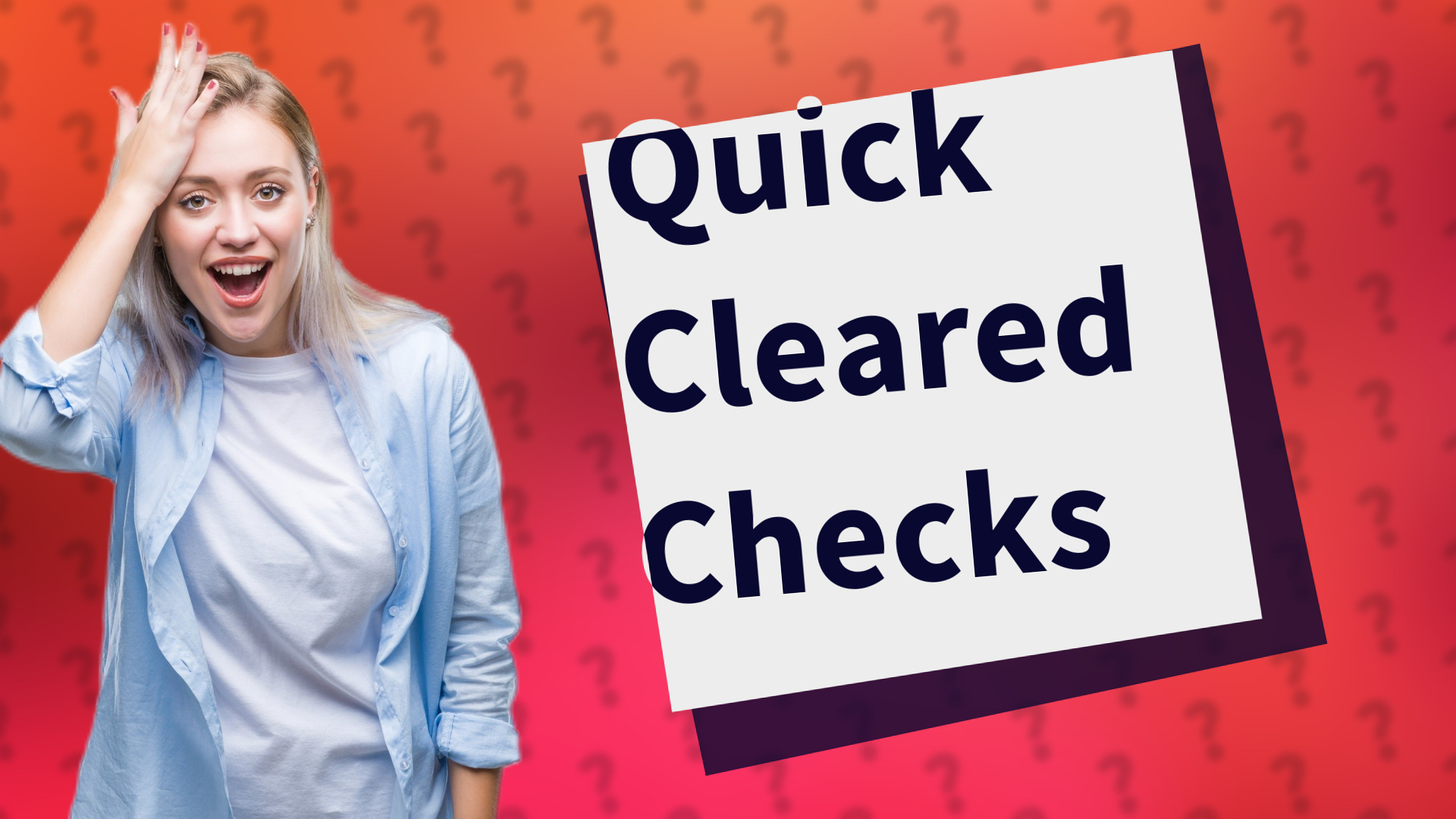 Quick Cleared Checks