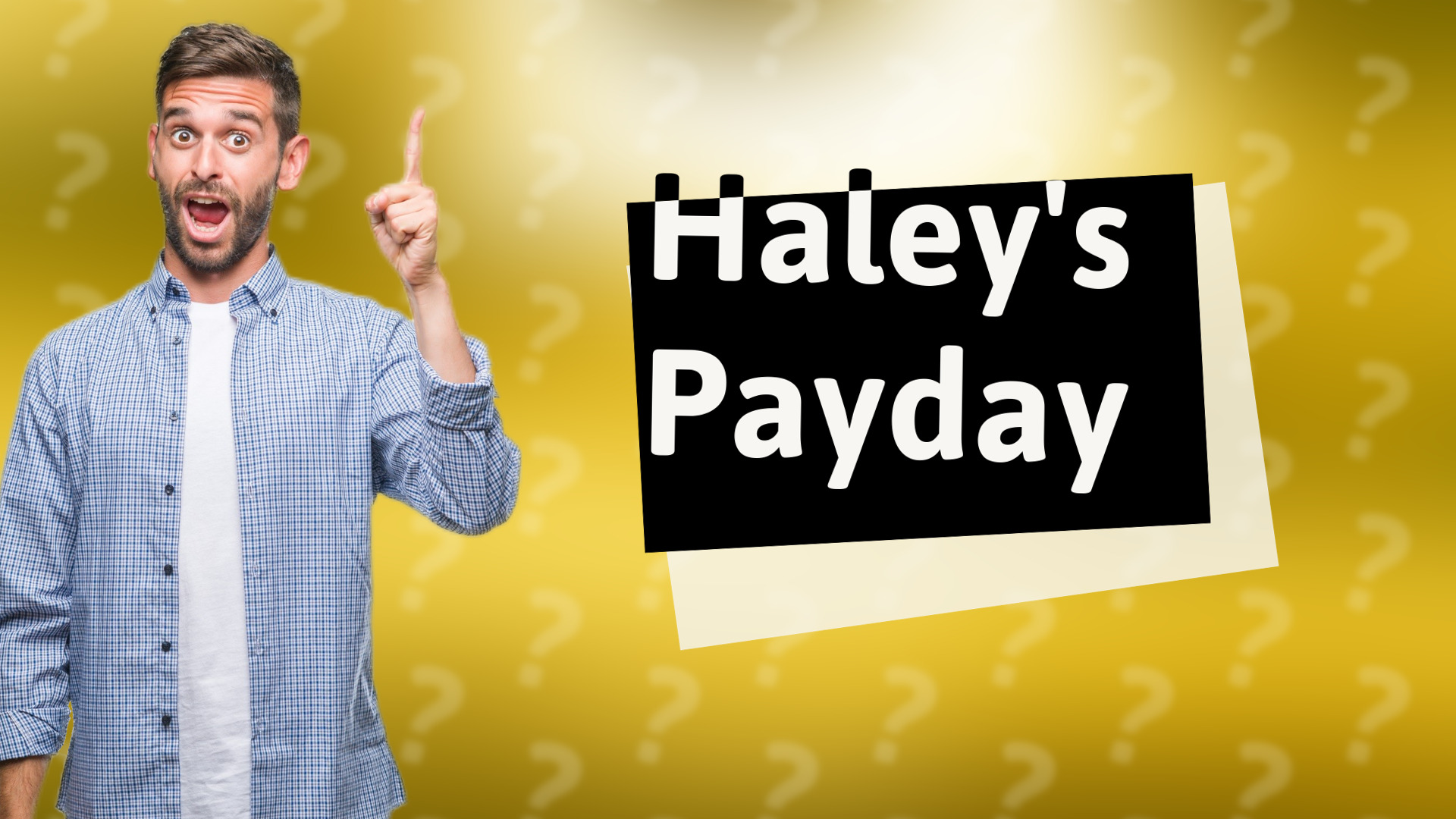 Haley's Payday