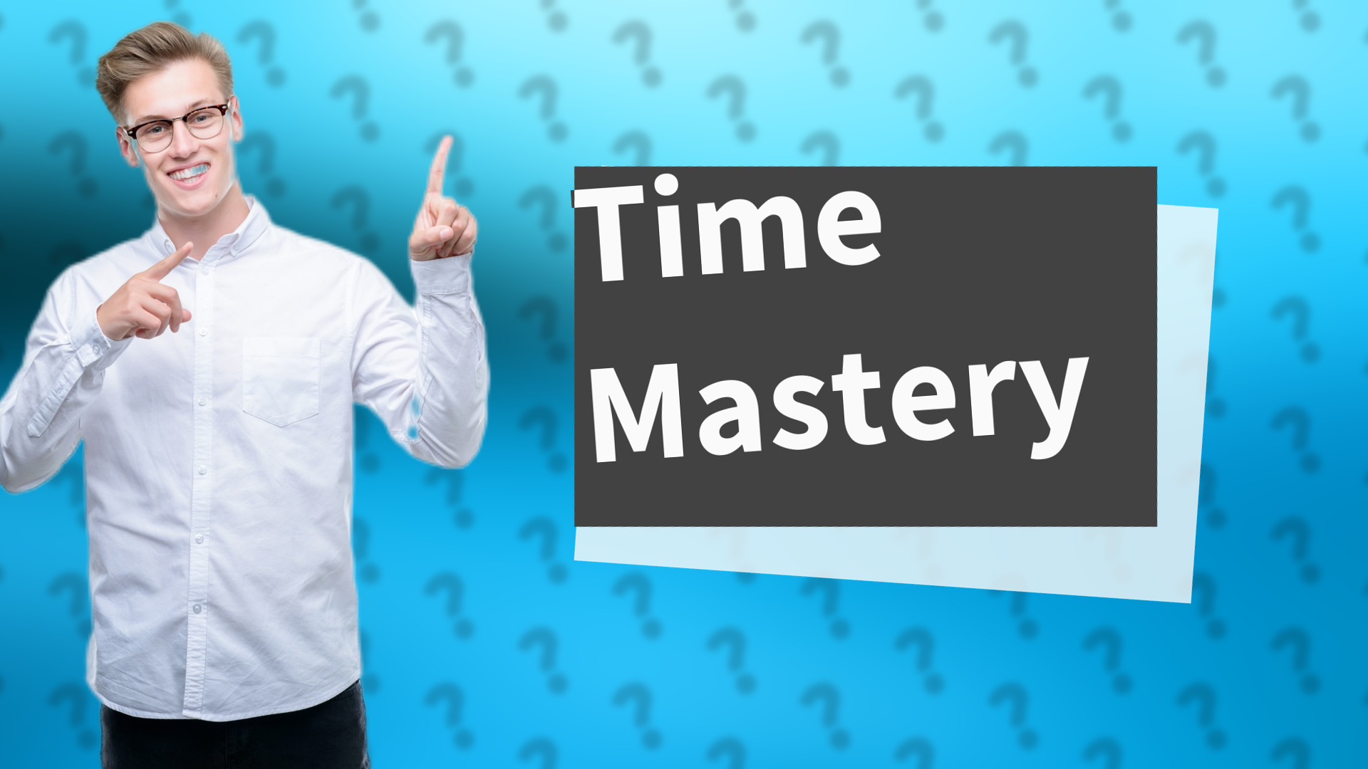 Time Mastery