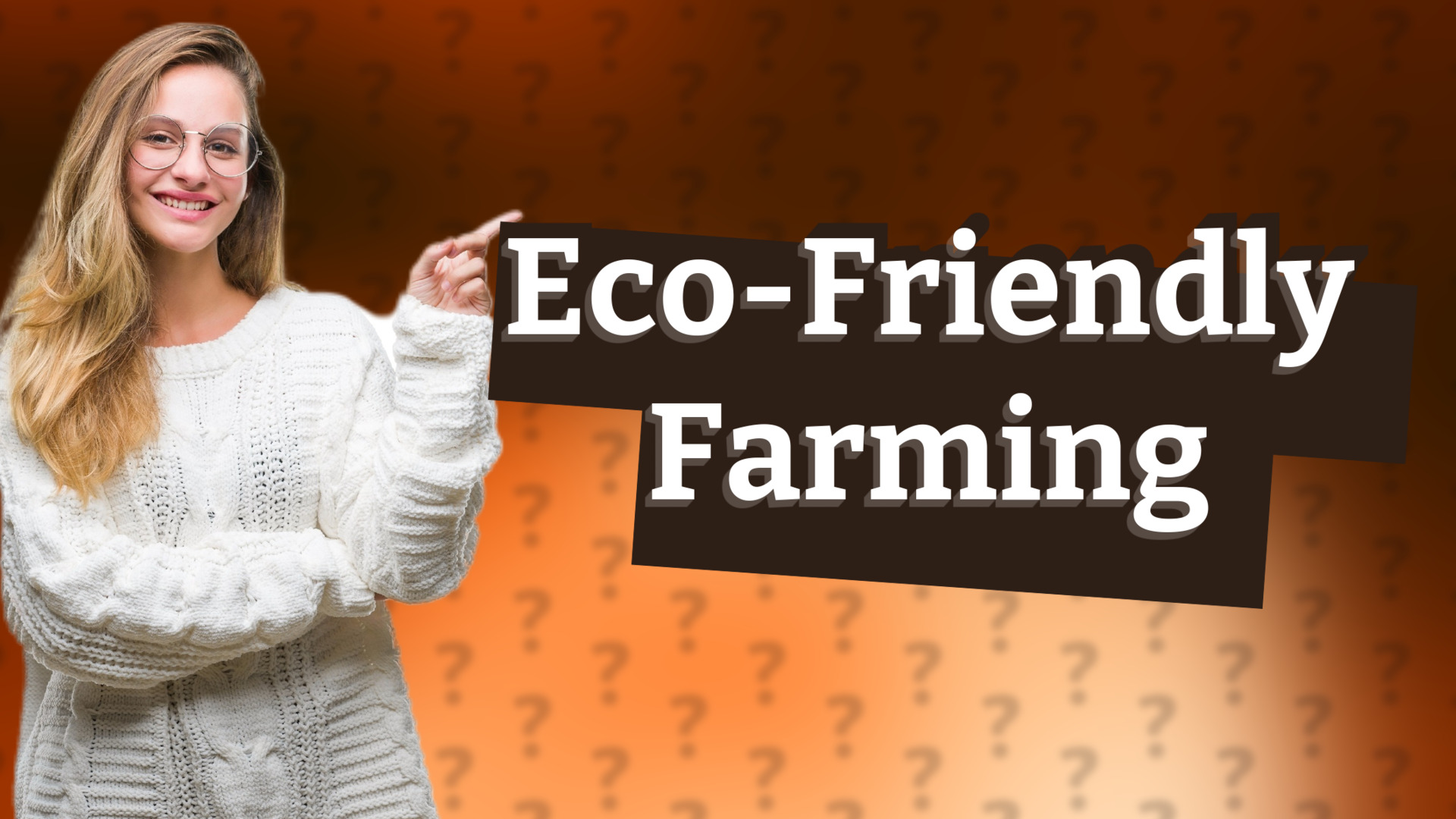 Eco-Friendly Farming