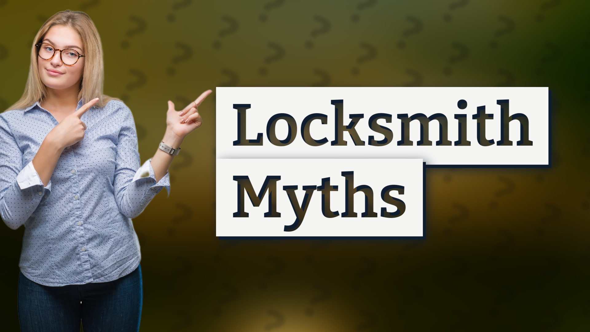Locksmith Myths