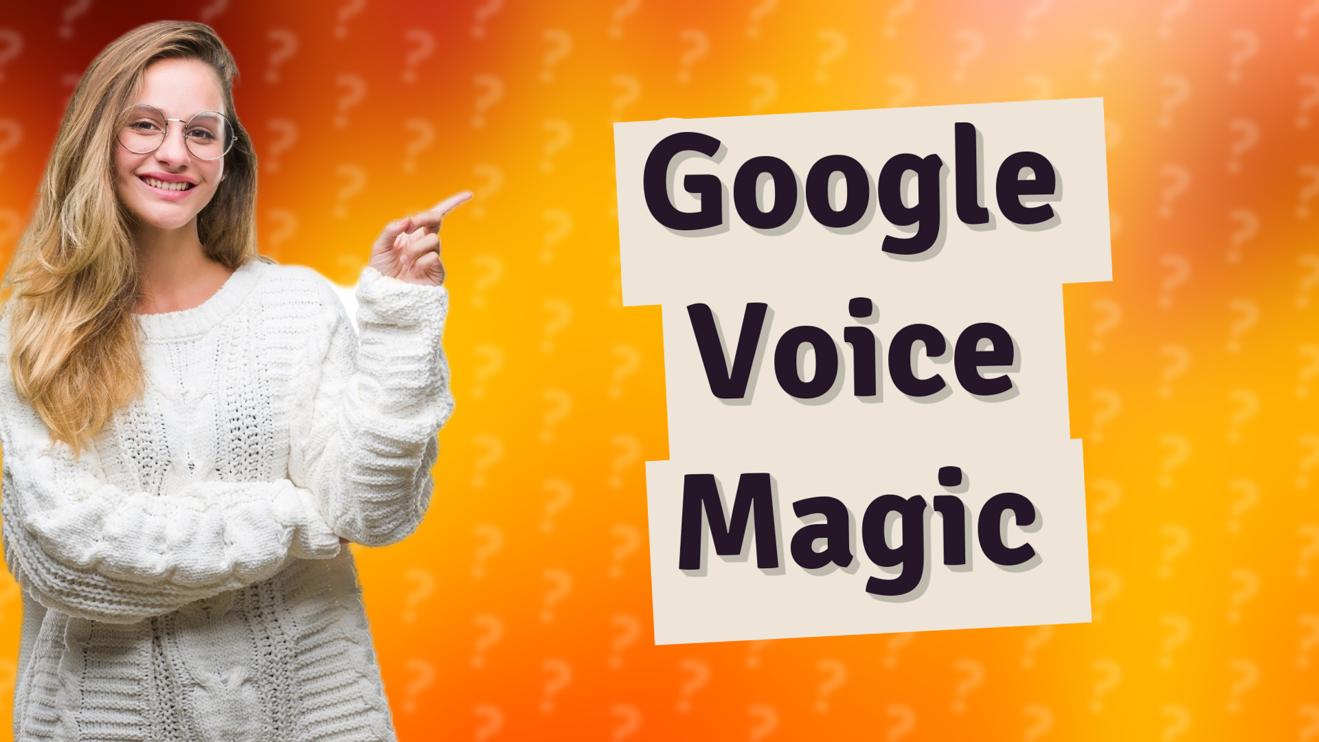 Google Voice Magic