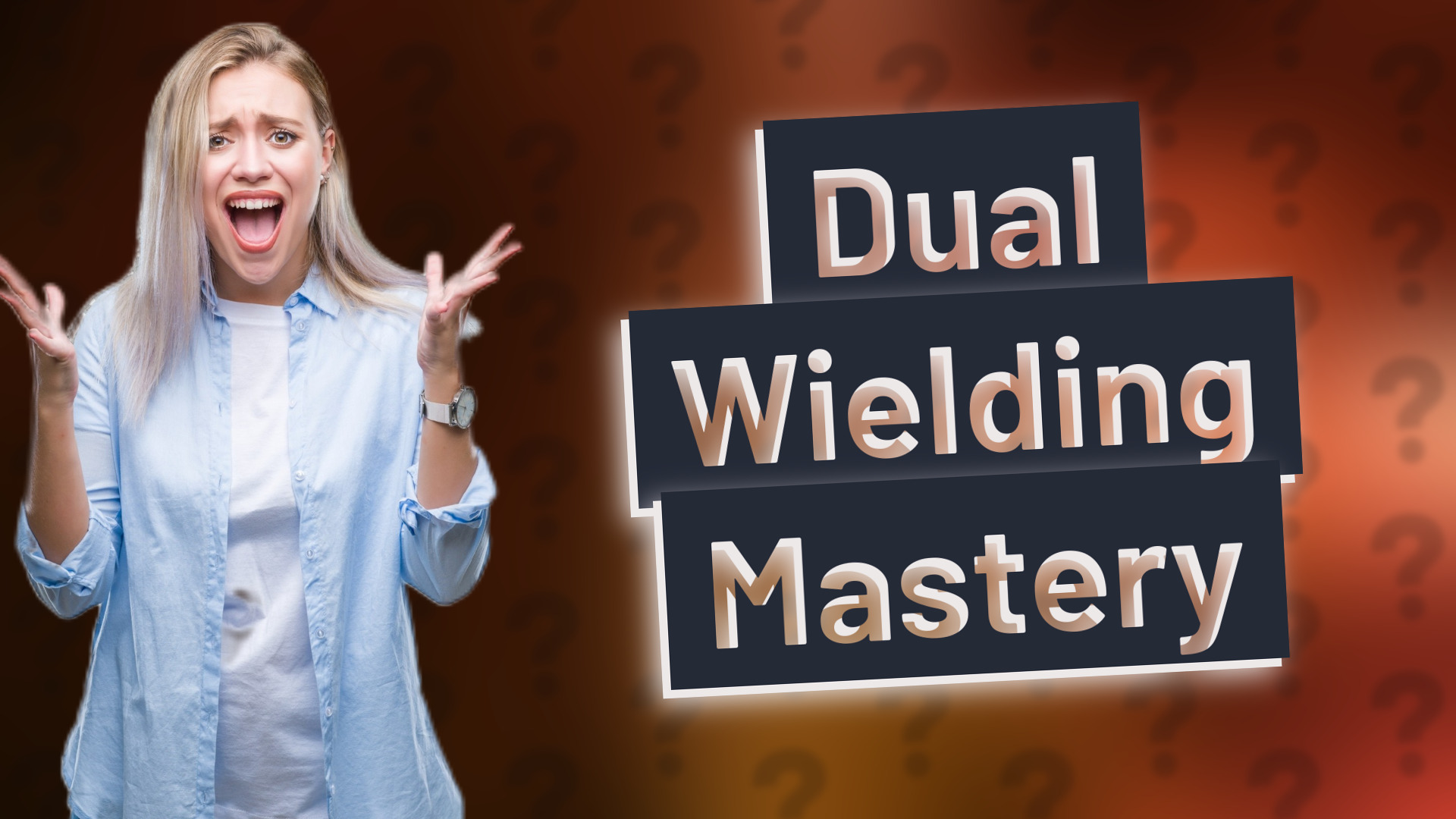 Dual Wielding Mastery
