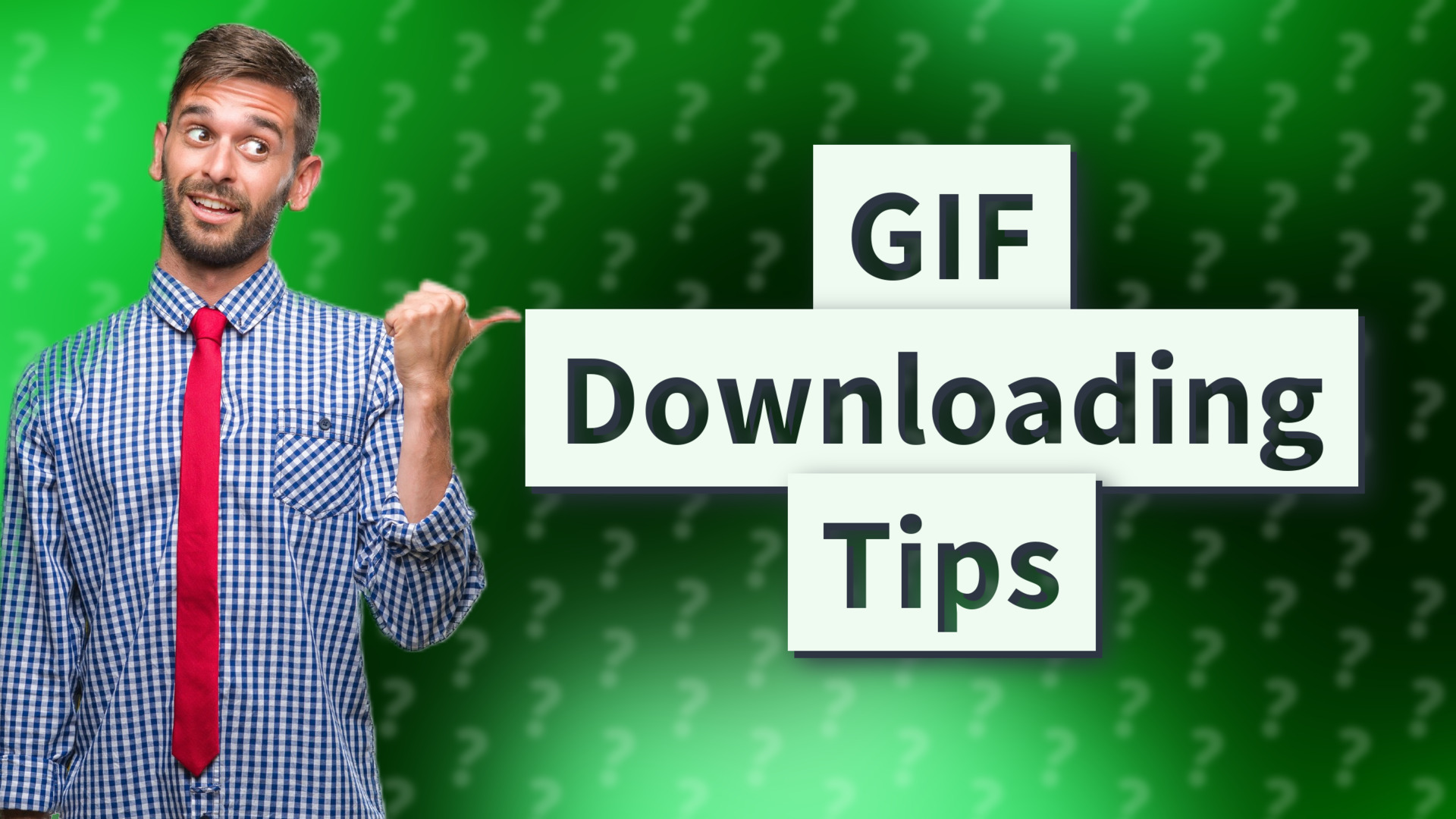 GIF Downloading Tips