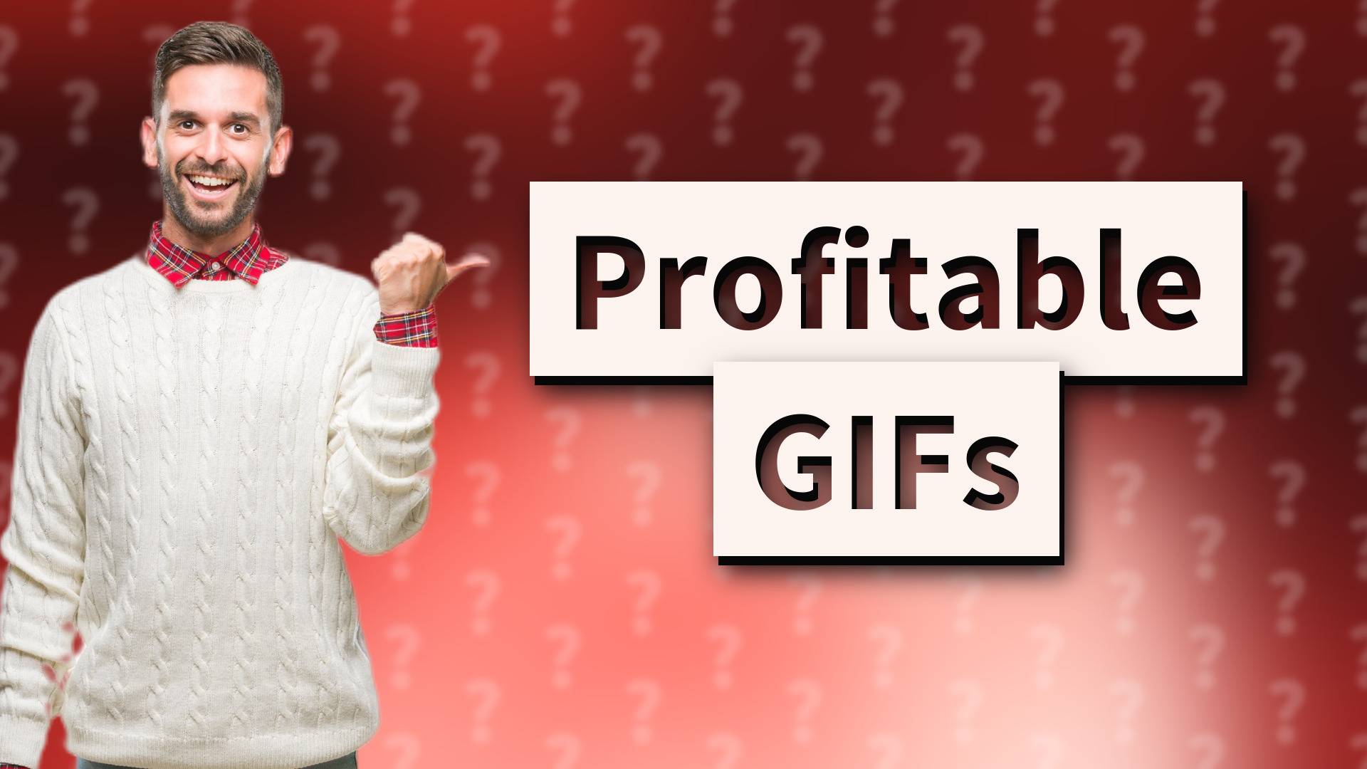 Profitable GIFs