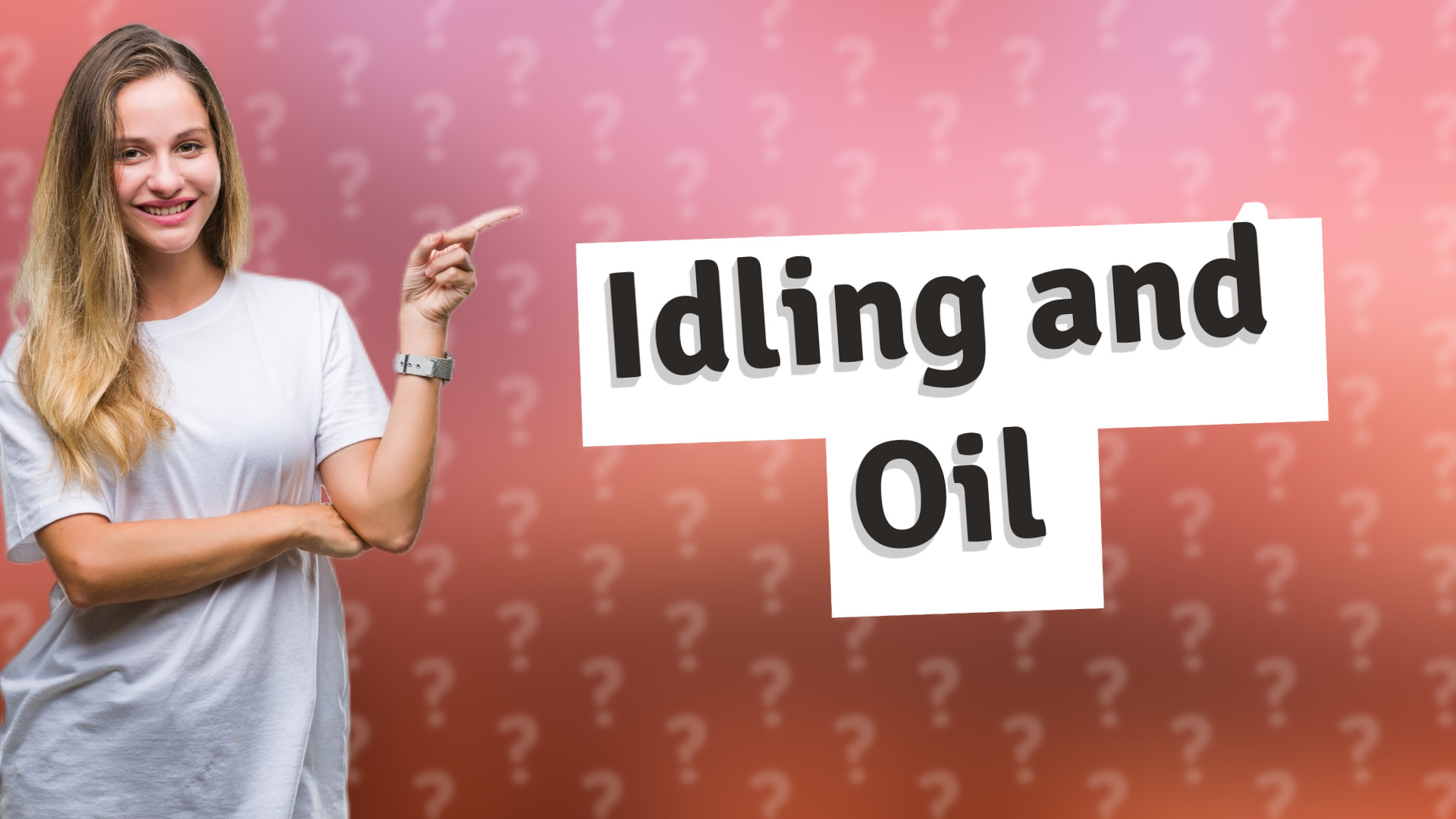 Idling and Oil