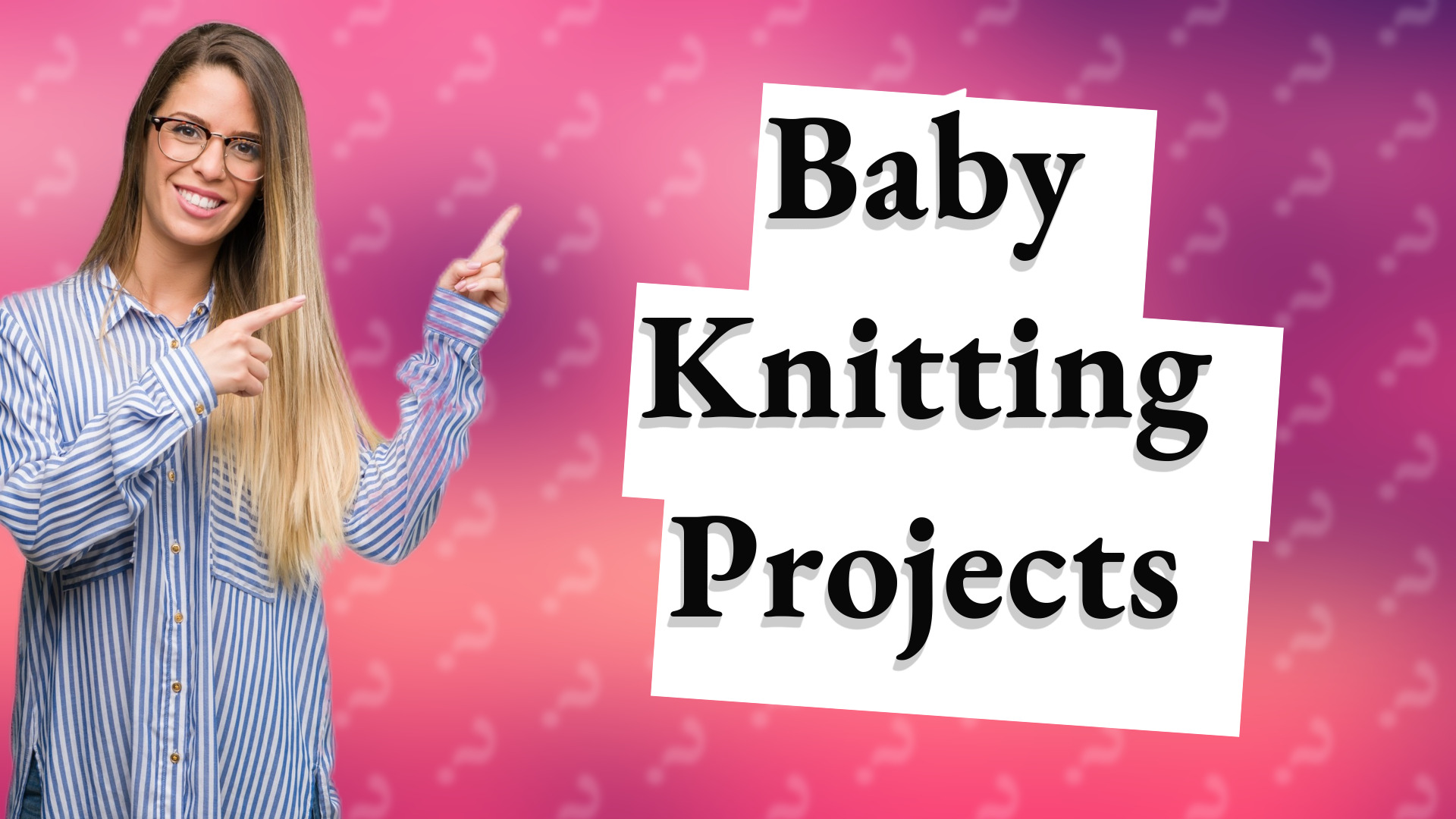 Baby Knitting Projects