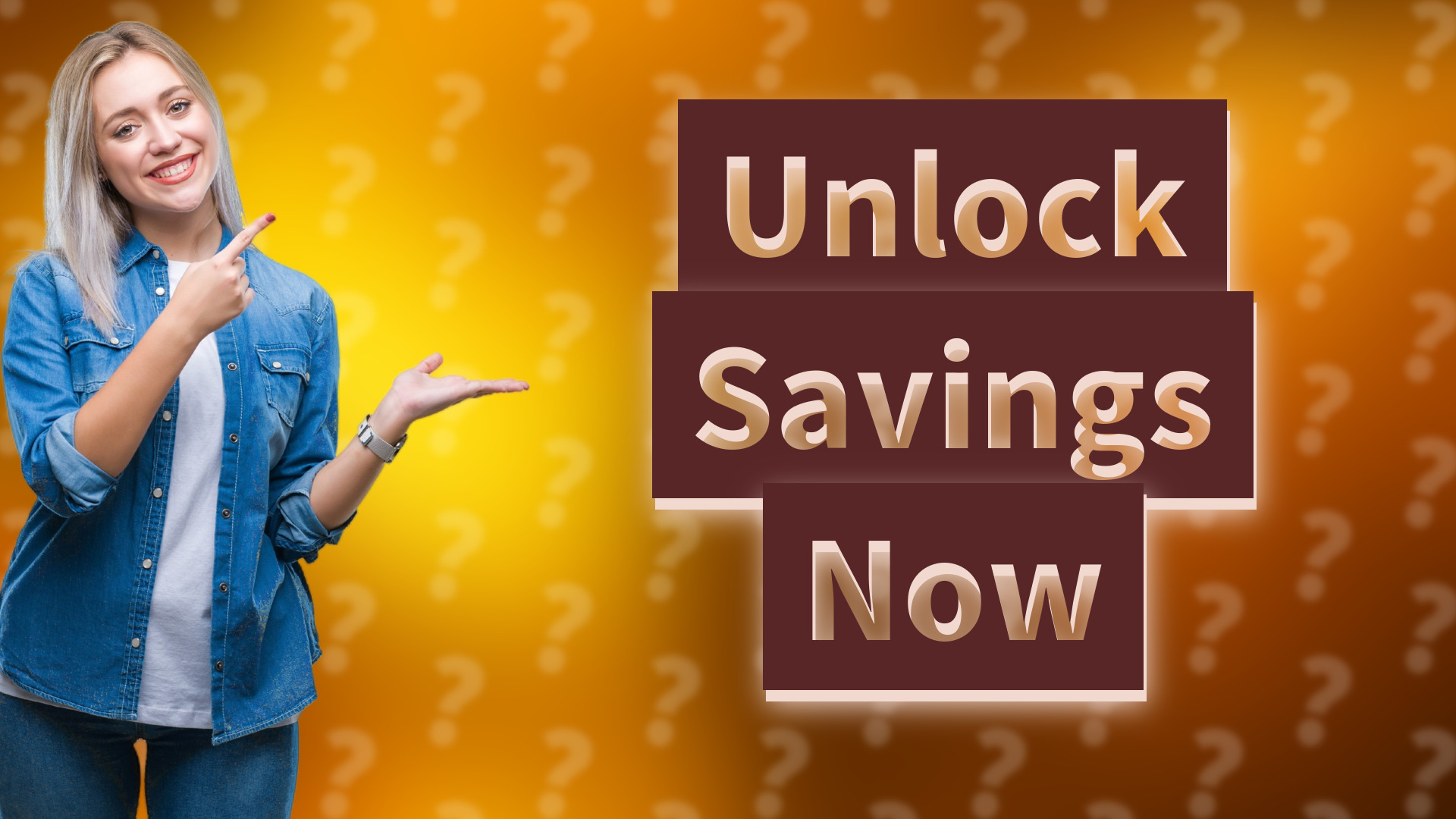Unlock Savings Now