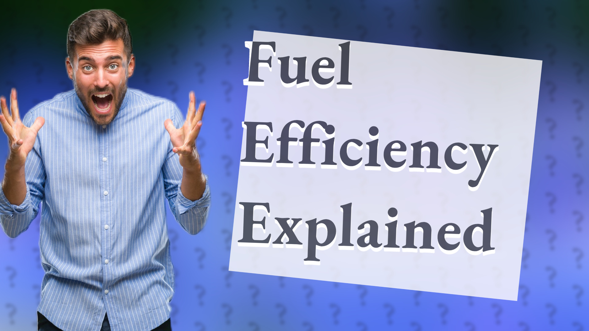 Fuel Efficiency Explained