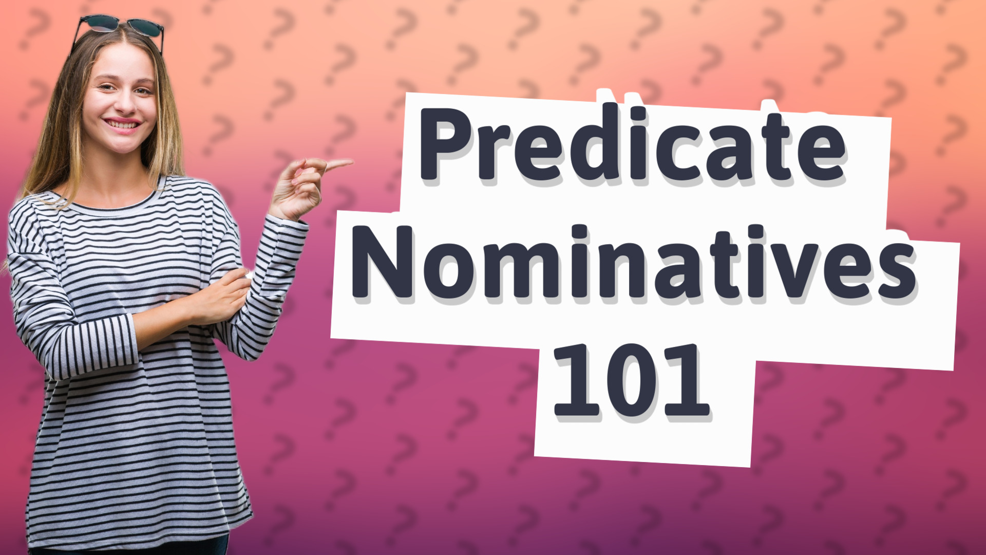 Predicate Nominatives 101