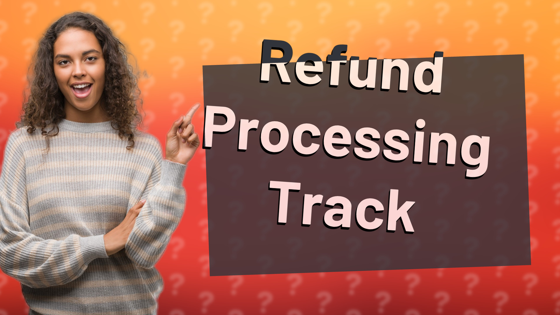 Refund Processing Track